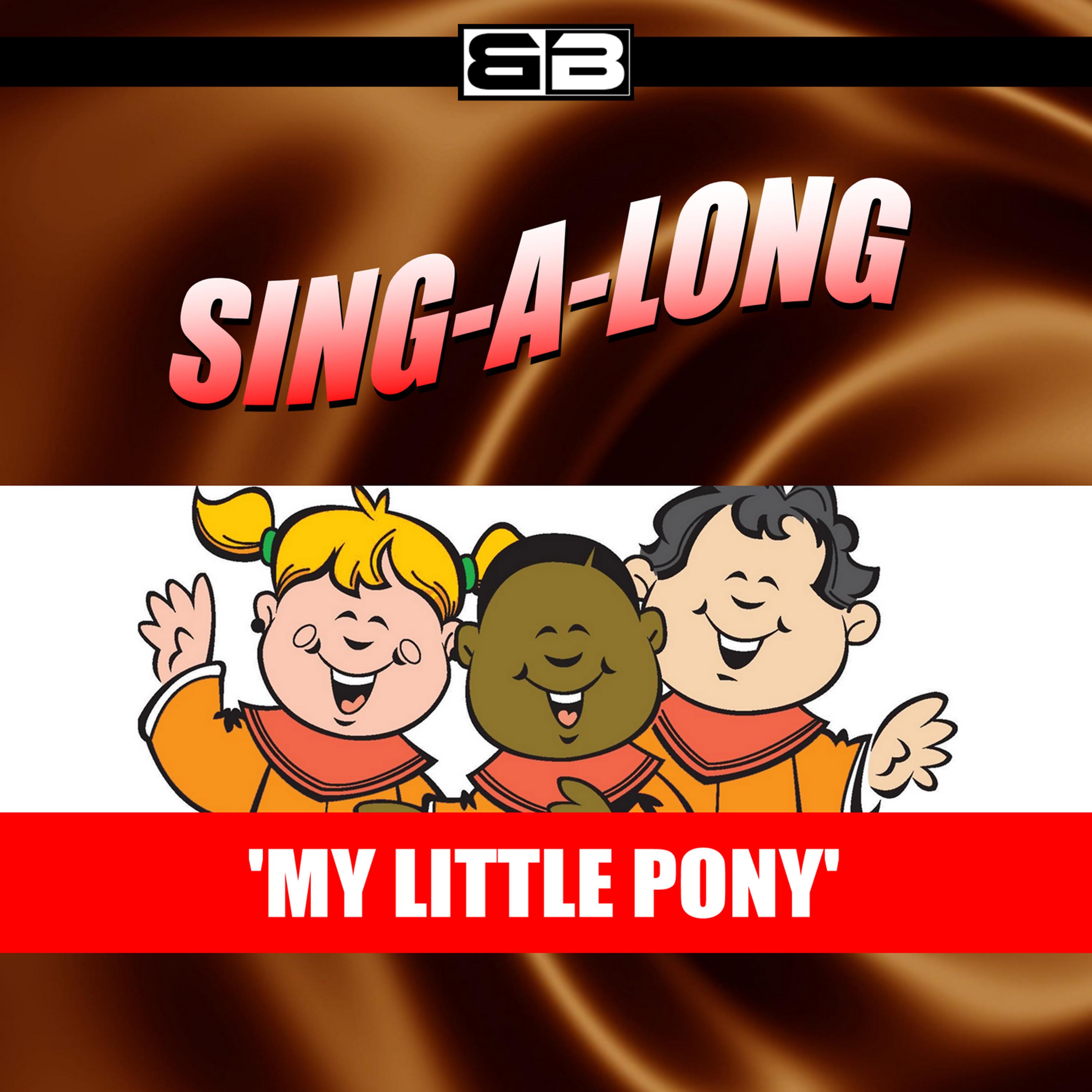 Постер альбома Sing-a-long: My Little Pony