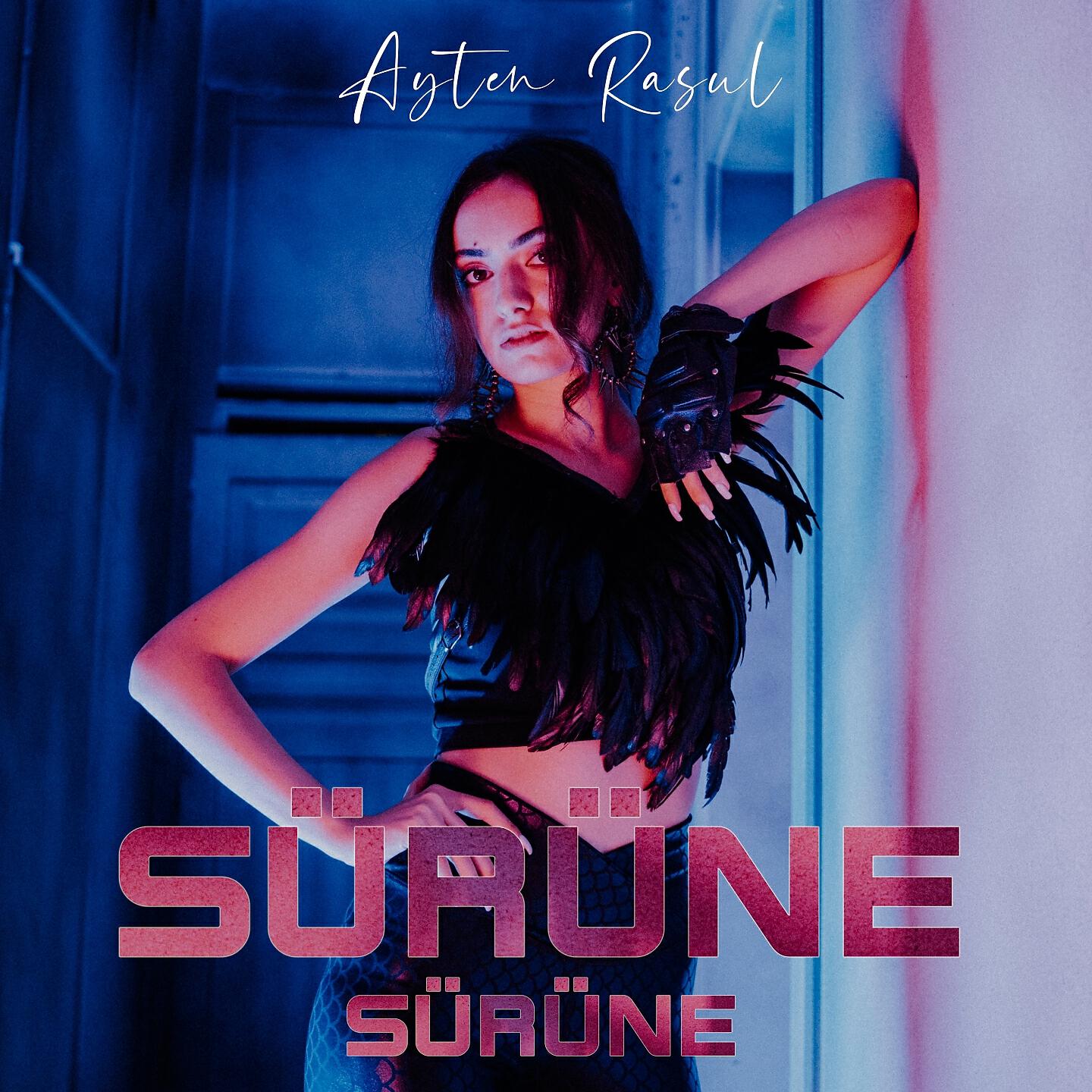 Ayten Rasul - Sürüne Sürüne