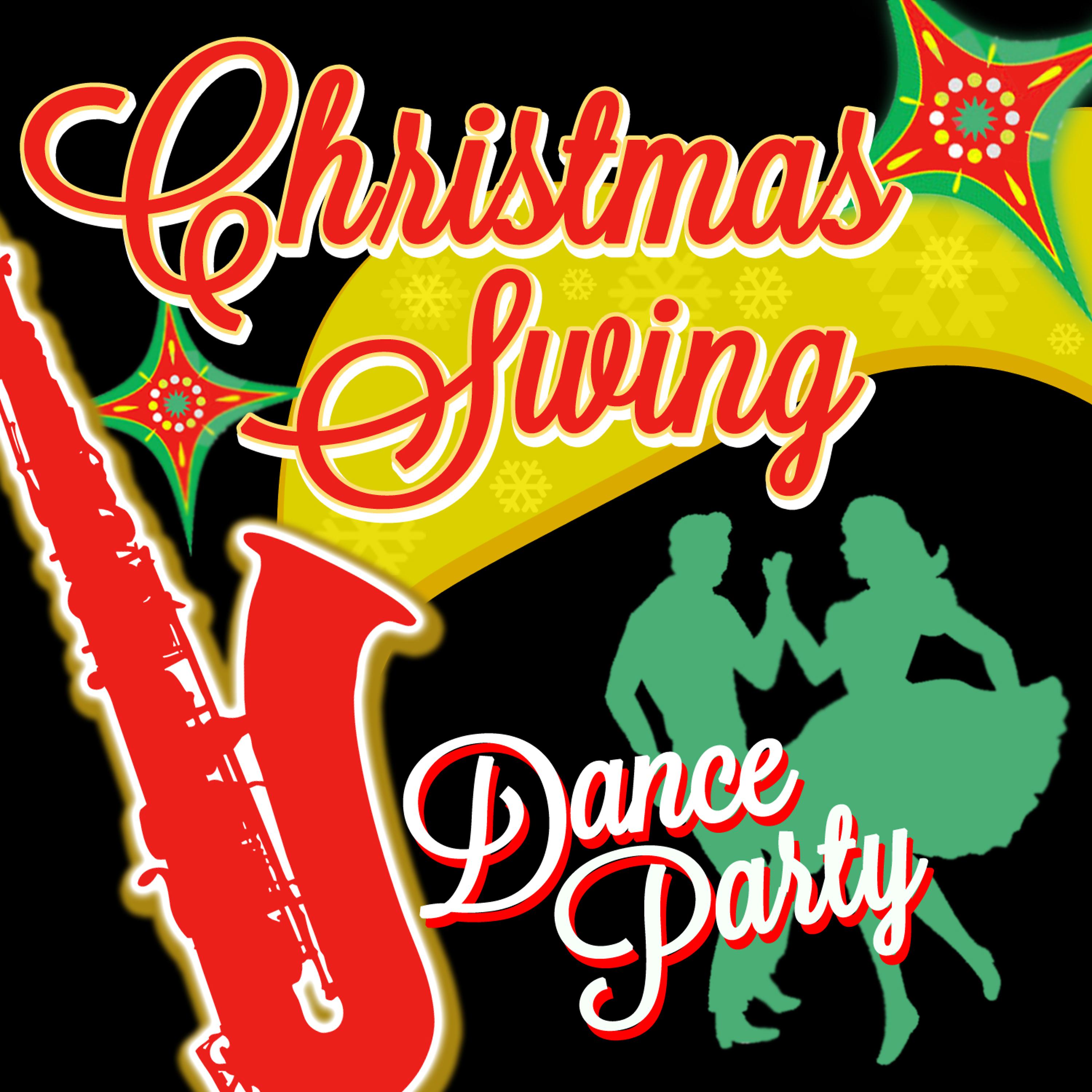 Постер альбома Christmas Swing Dance Party