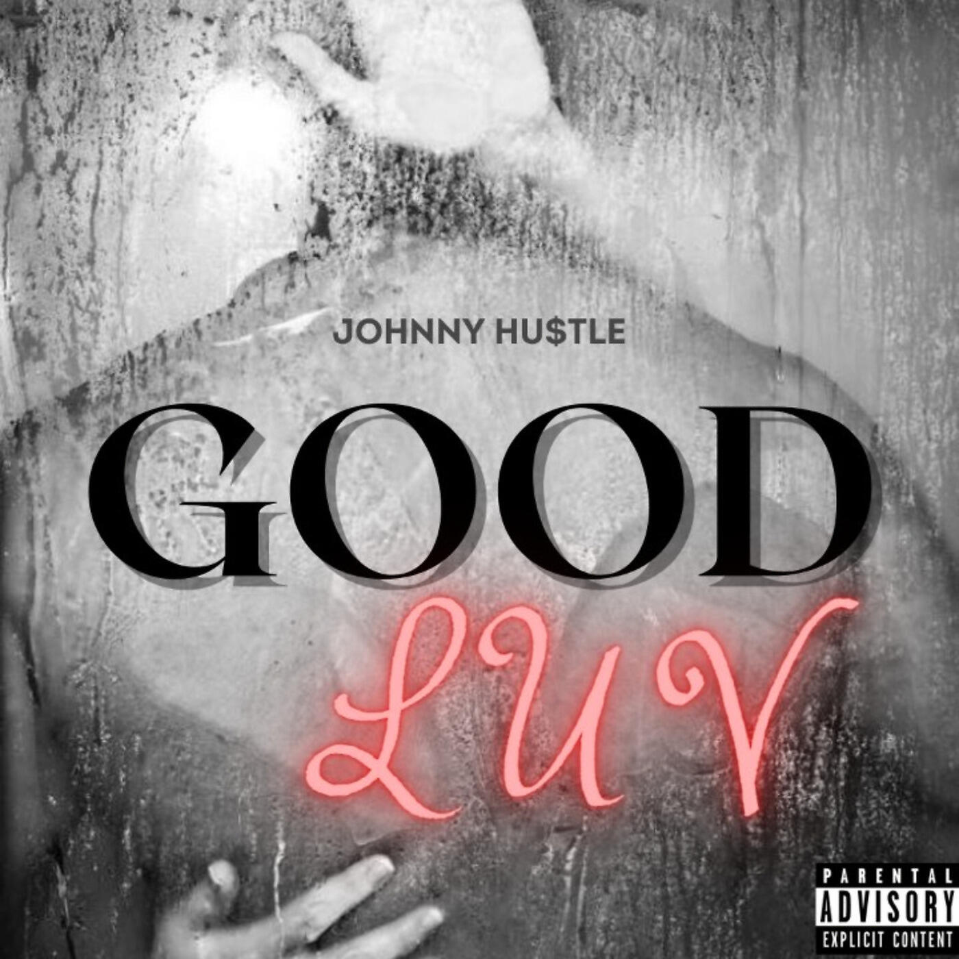 Johnny Hustle - Good Luv