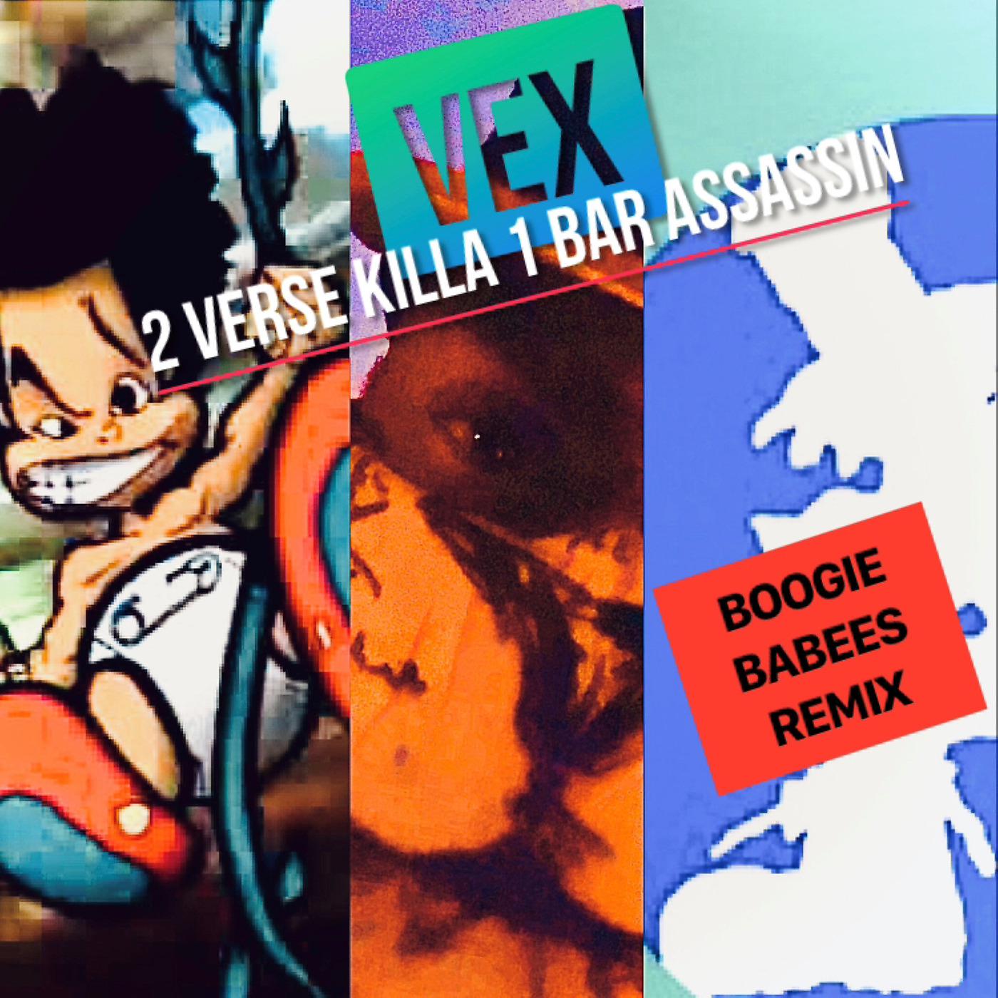 Постер альбома 2 Verse Killa 1 Bar Assassin (BoogieBabees Remix)