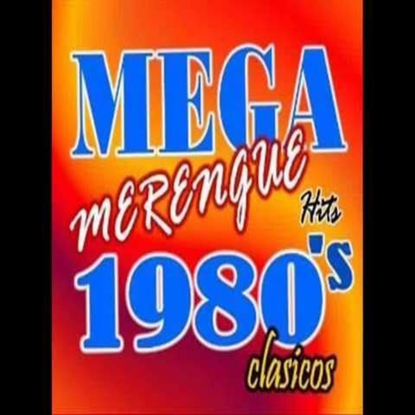 Постер альбома Mega Merengue De Los 80
