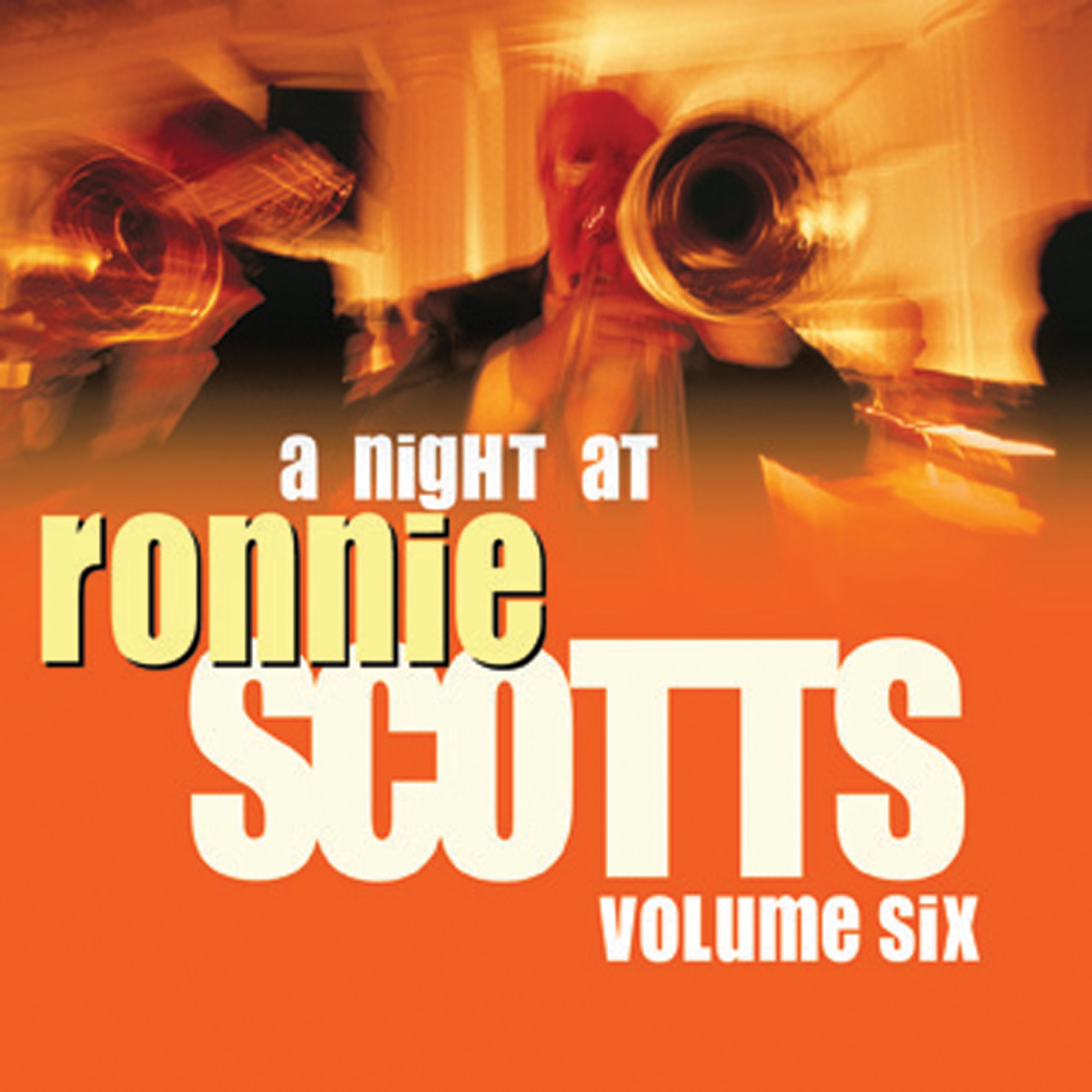 Постер альбома A Night At Ronnie Scotts - Volume 6