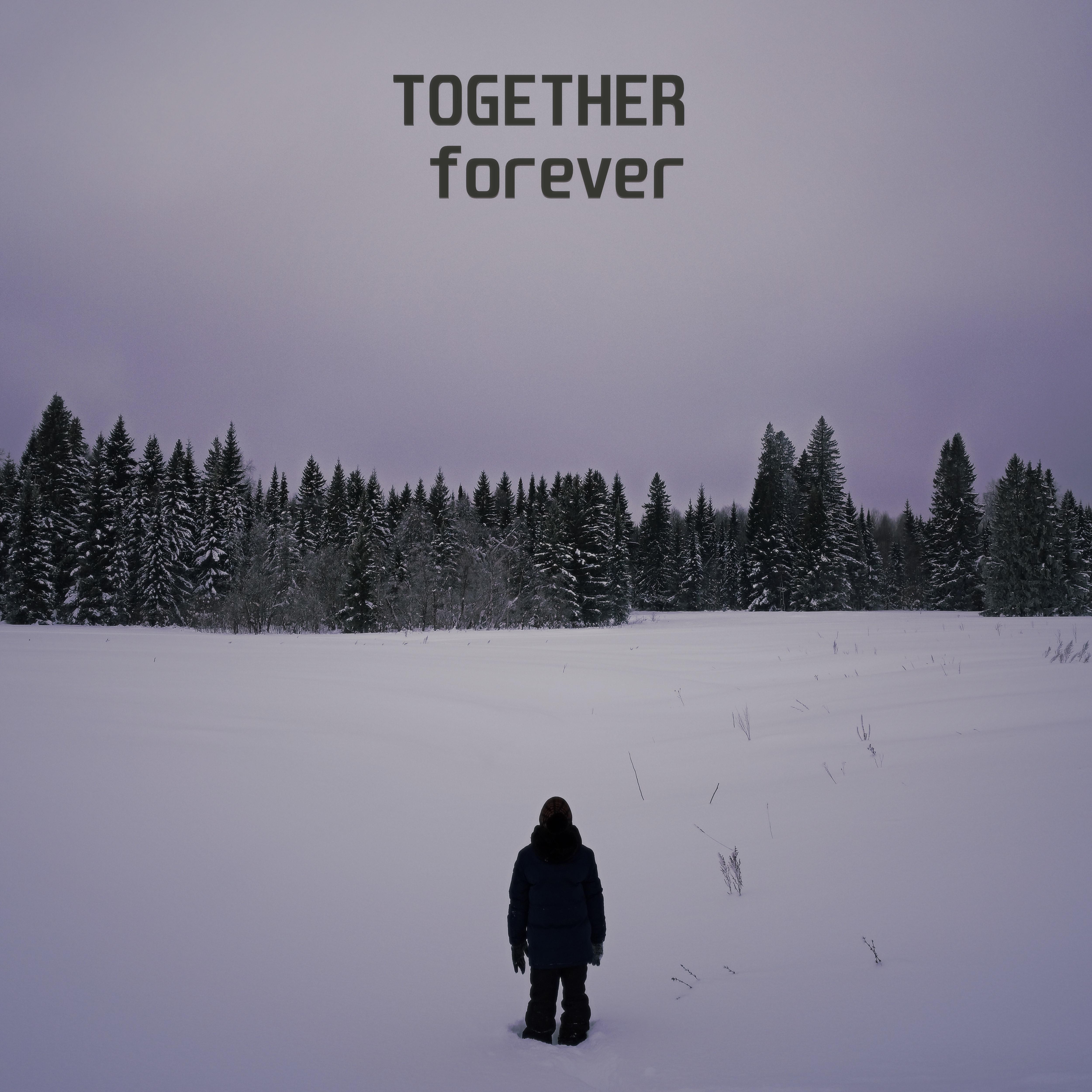 Постер альбома Together Forever