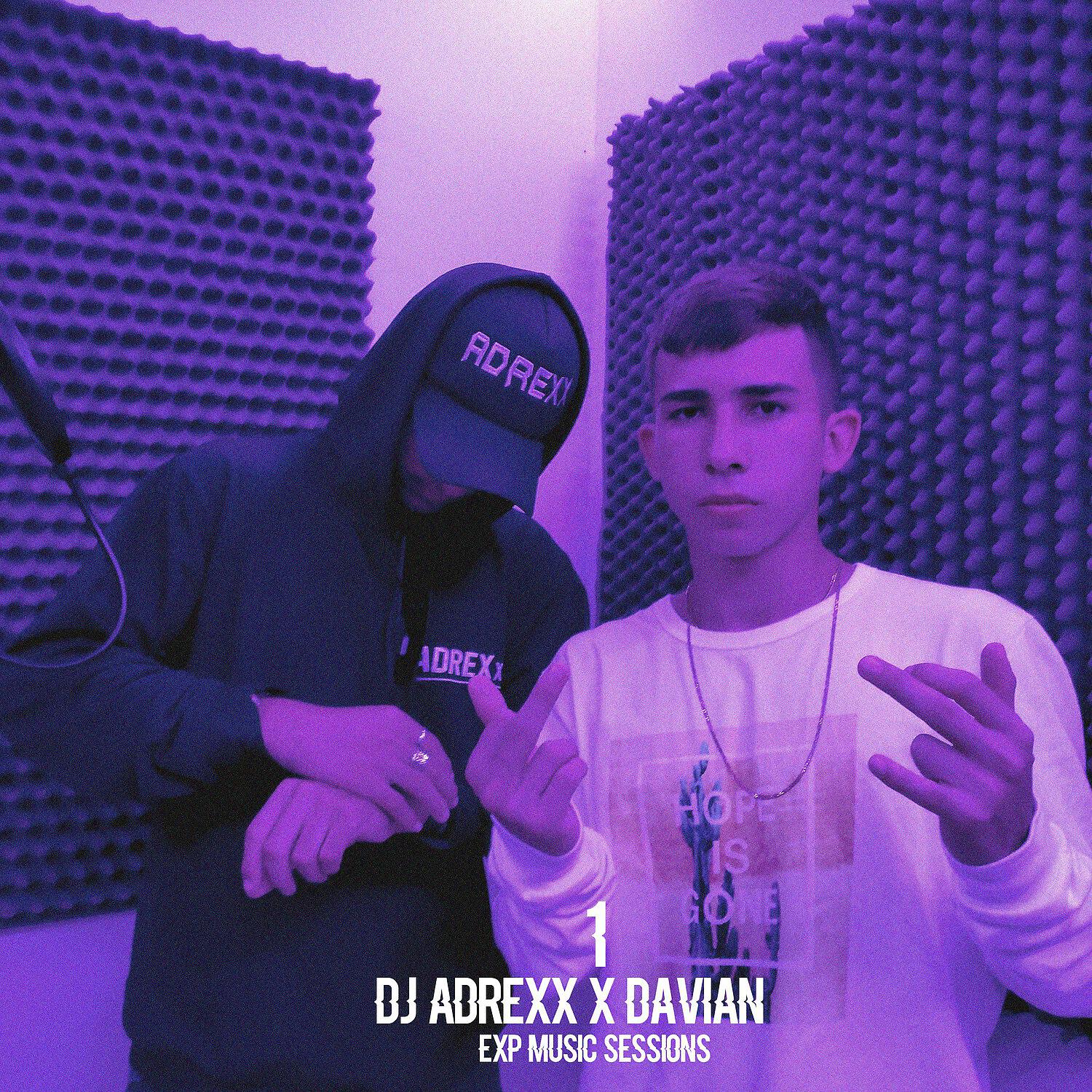 Dj Adrexx - Davian I Dj Adrexx Exp Music Session