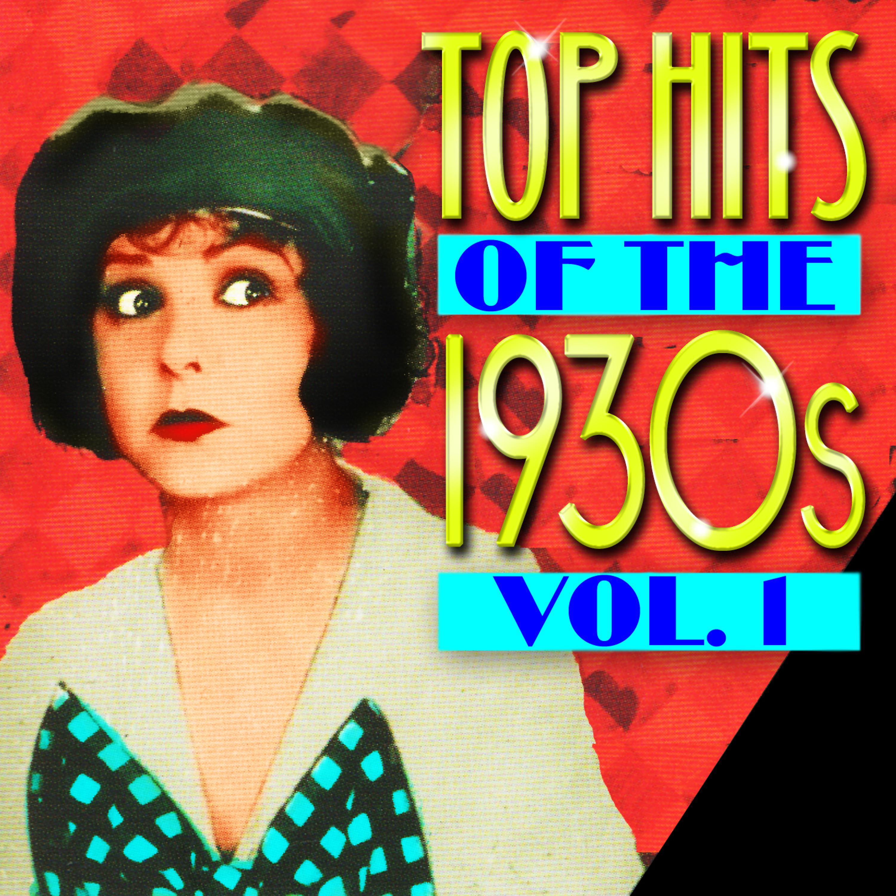 Постер альбома Top Hits Of The 1930s Vol. 1