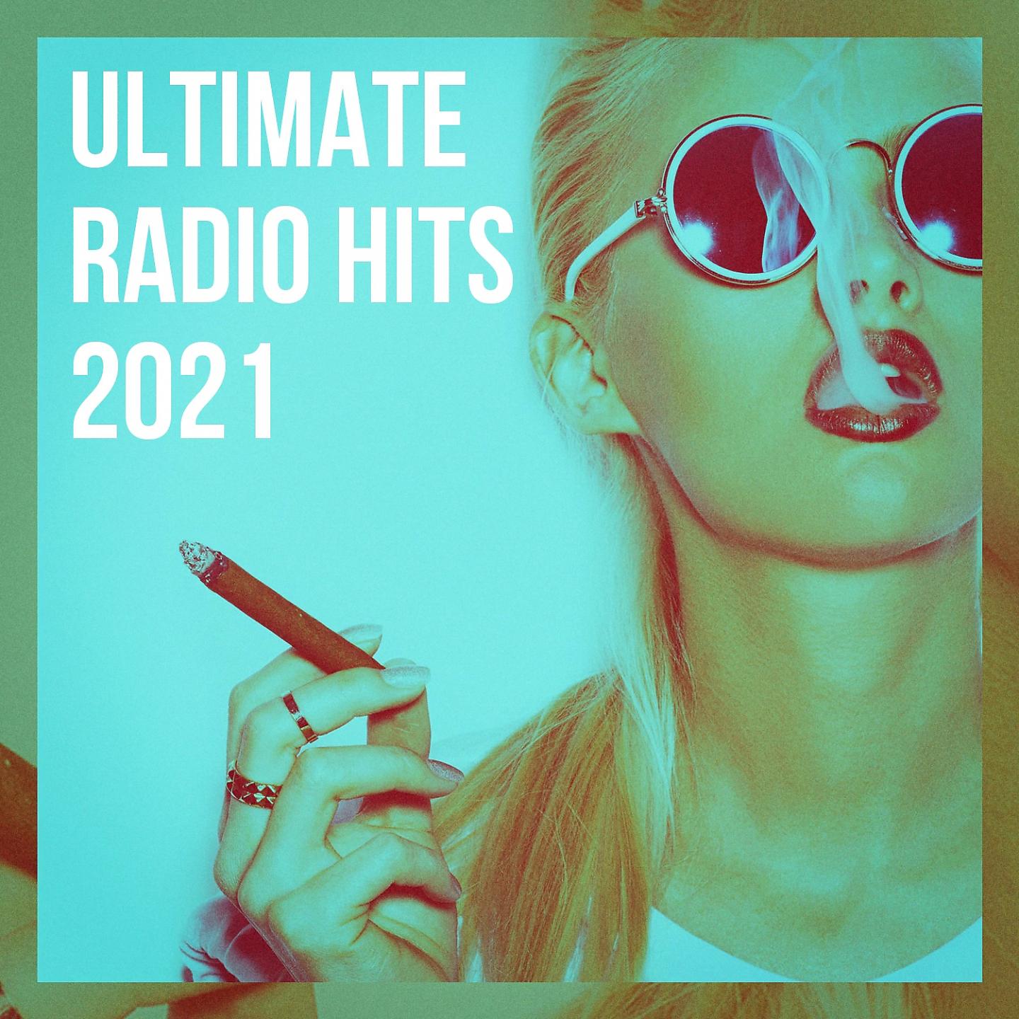 Постер альбома Ultimate Radio Hits 2021