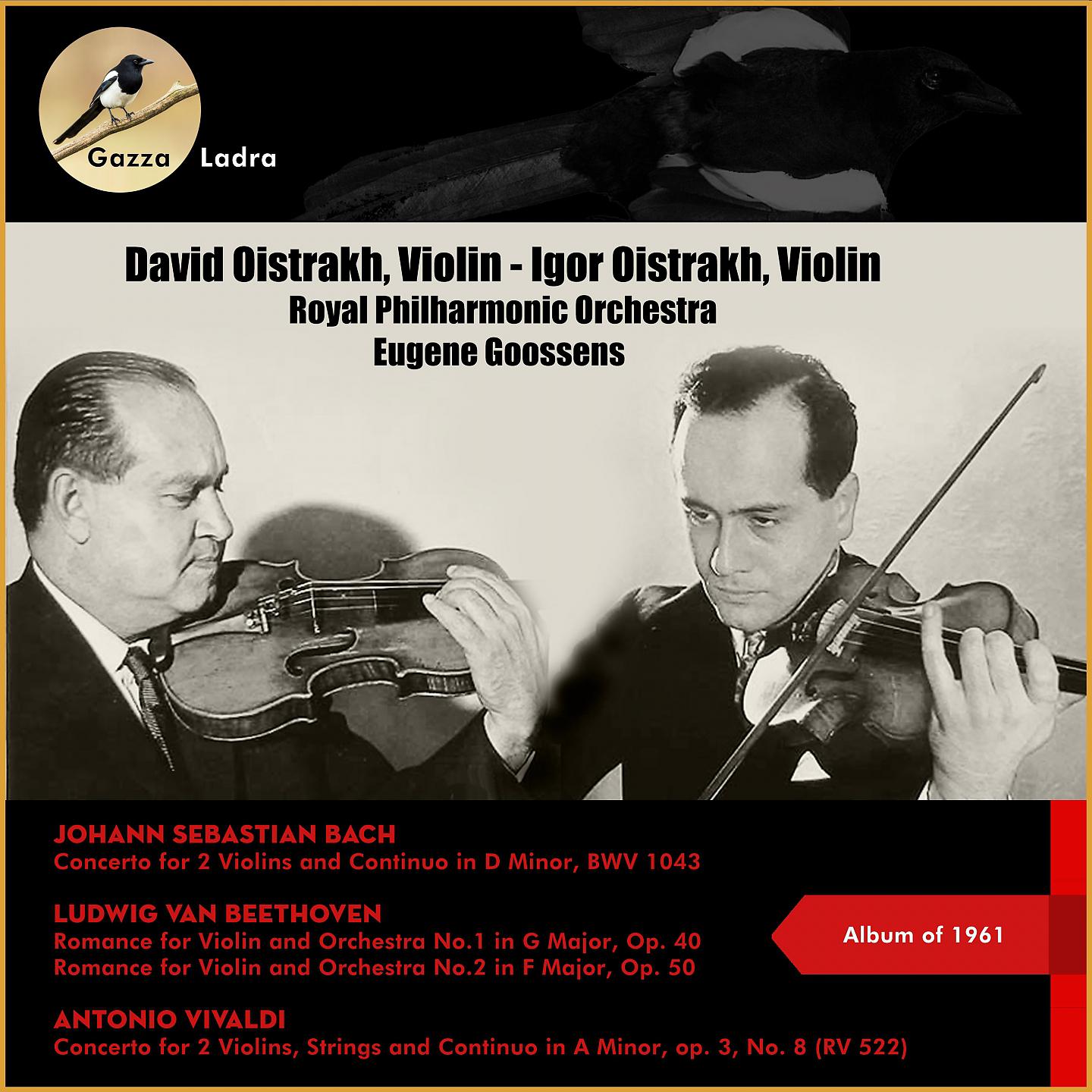 Постер альбома Johann Sebastian Bach: Concerto for 2 Violins and Continuo in D Minor, Bwv 1043 - Ludwig Van Beethoven: Romance for Violin and Orchestra No.1 In G Major, Op. 40 + No.2 In F Major, Op. 50 - Antonio Vivaldi: Concerto for 2 Violins, Strings and Continuo In