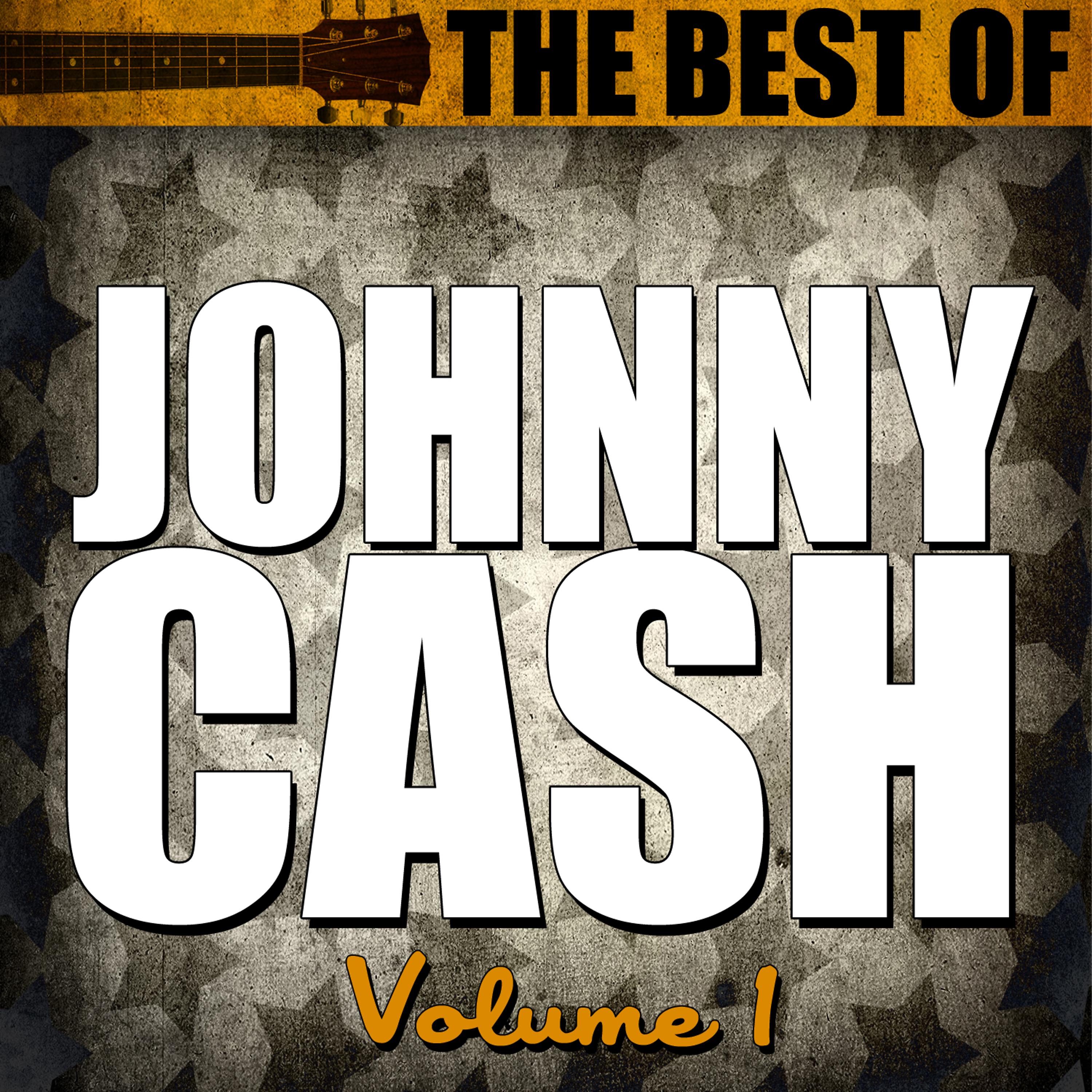Постер альбома Best Of Johnny Cash Volume 1