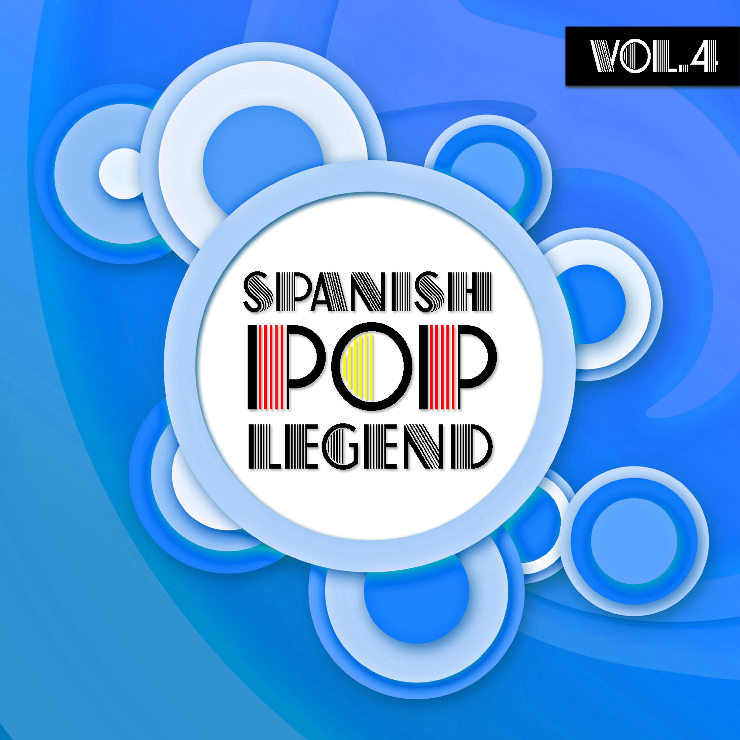 Постер альбома Spanish Pop Legends Vol. 4