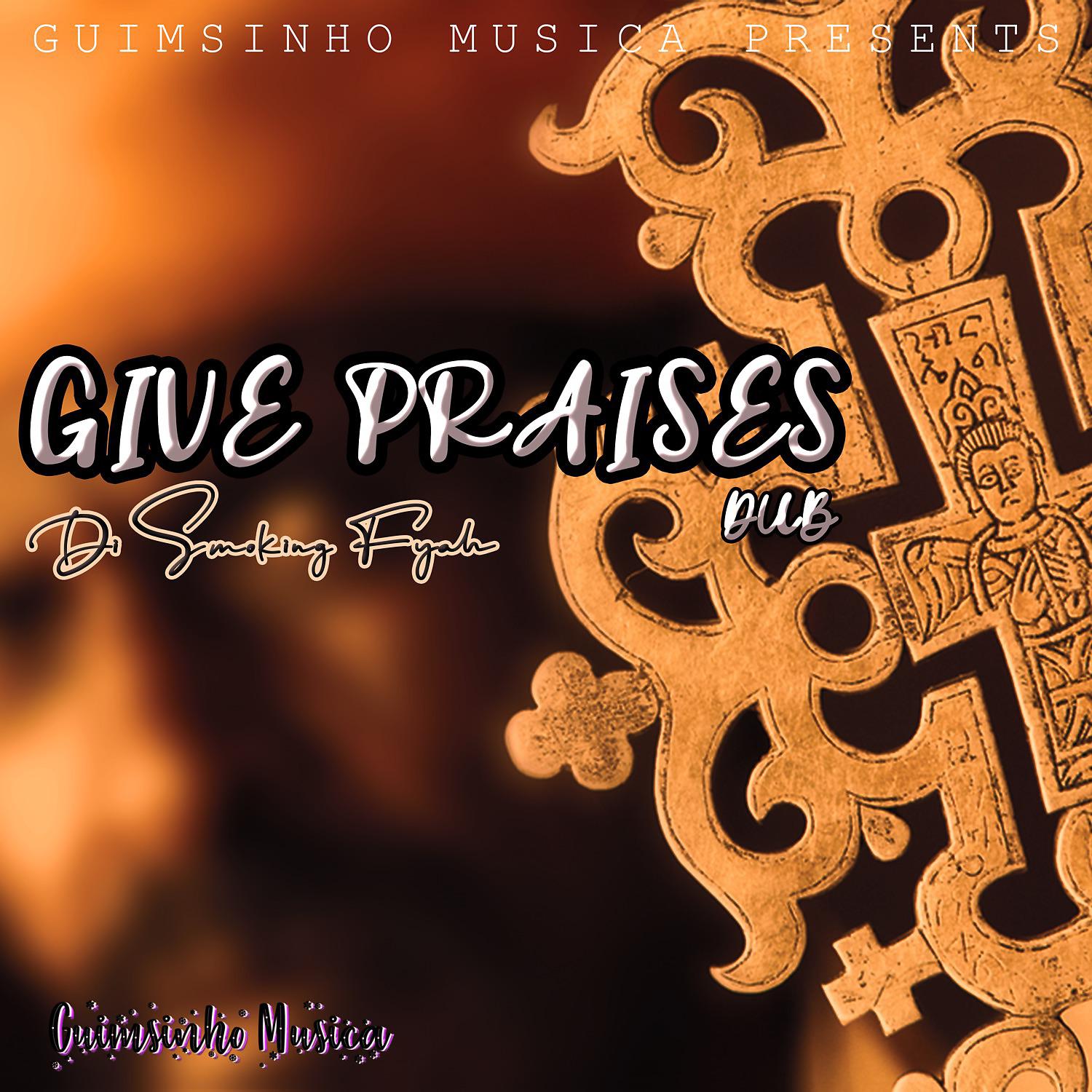 Постер альбома Give Praises Dub