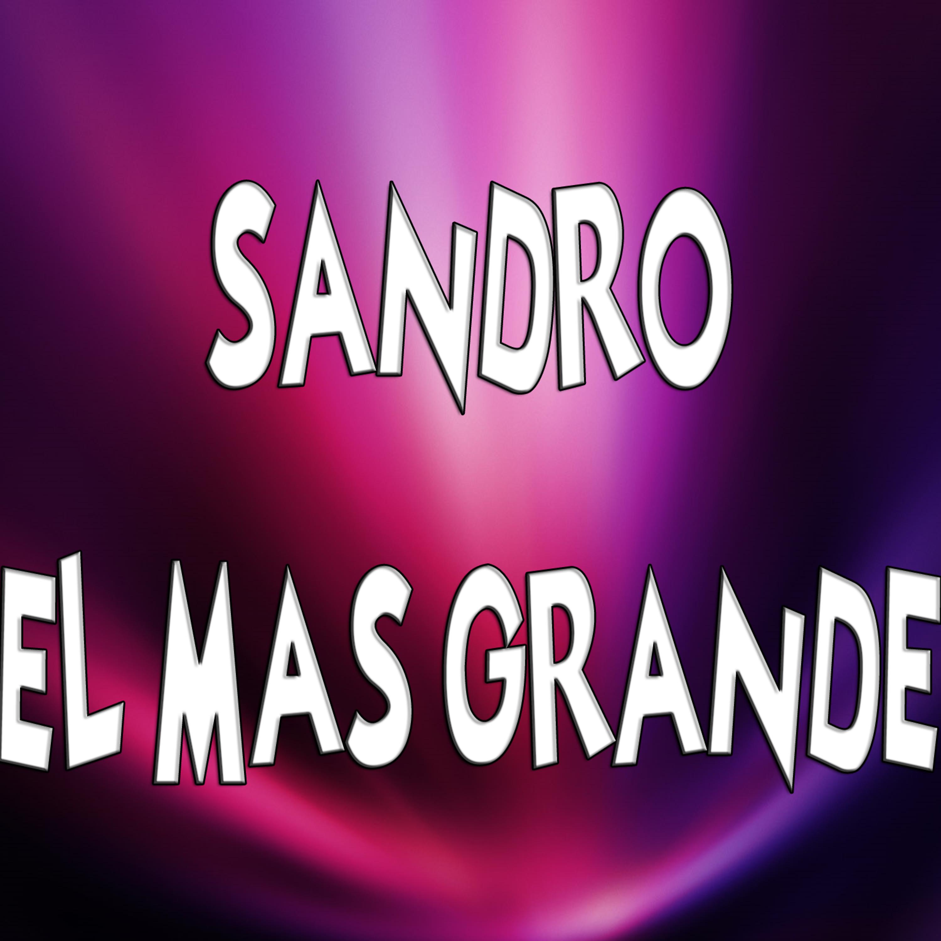 Постер альбома Sandro el mas grande