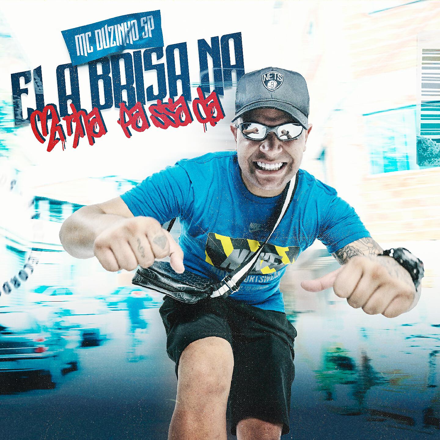 MC Duzinho SP - Ela Brisa na Minha Passada