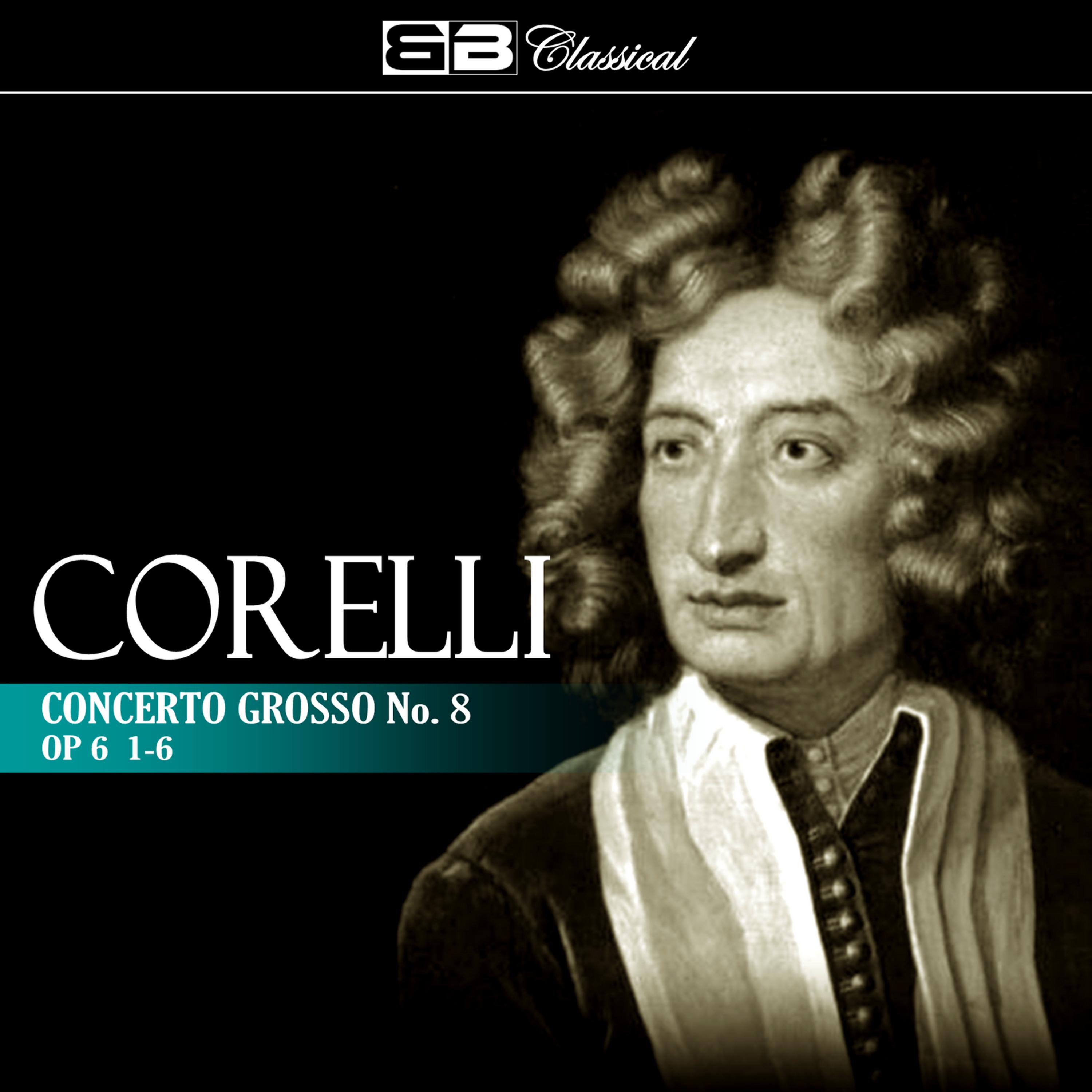 Постер альбома Corelli: Concerto Grosso No. 8, Op. 6: 1-6