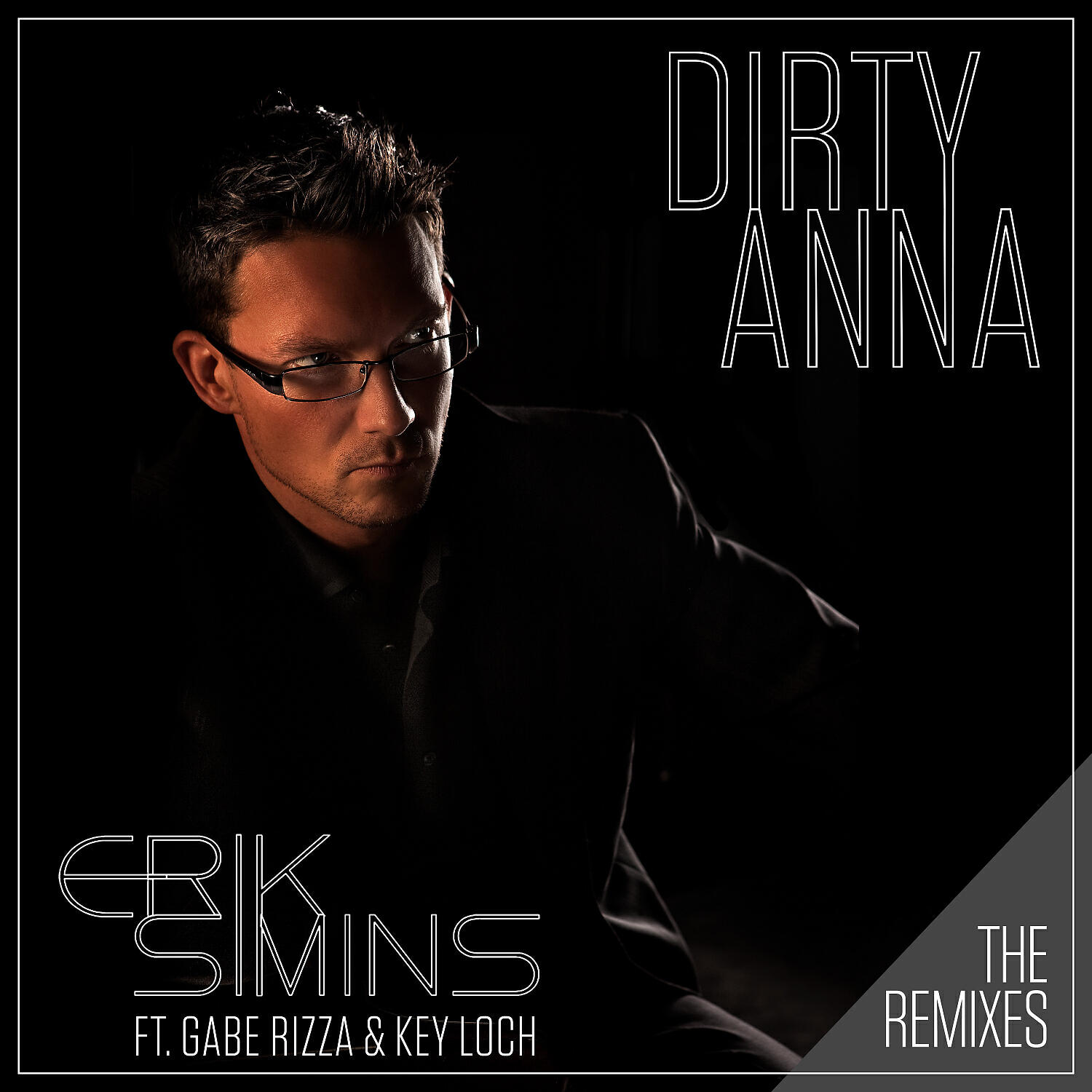 Erik Simins - Dirty Anna (feat. Gabe Rizza & Key Loch) (GR & Key Loch Radio Mix)