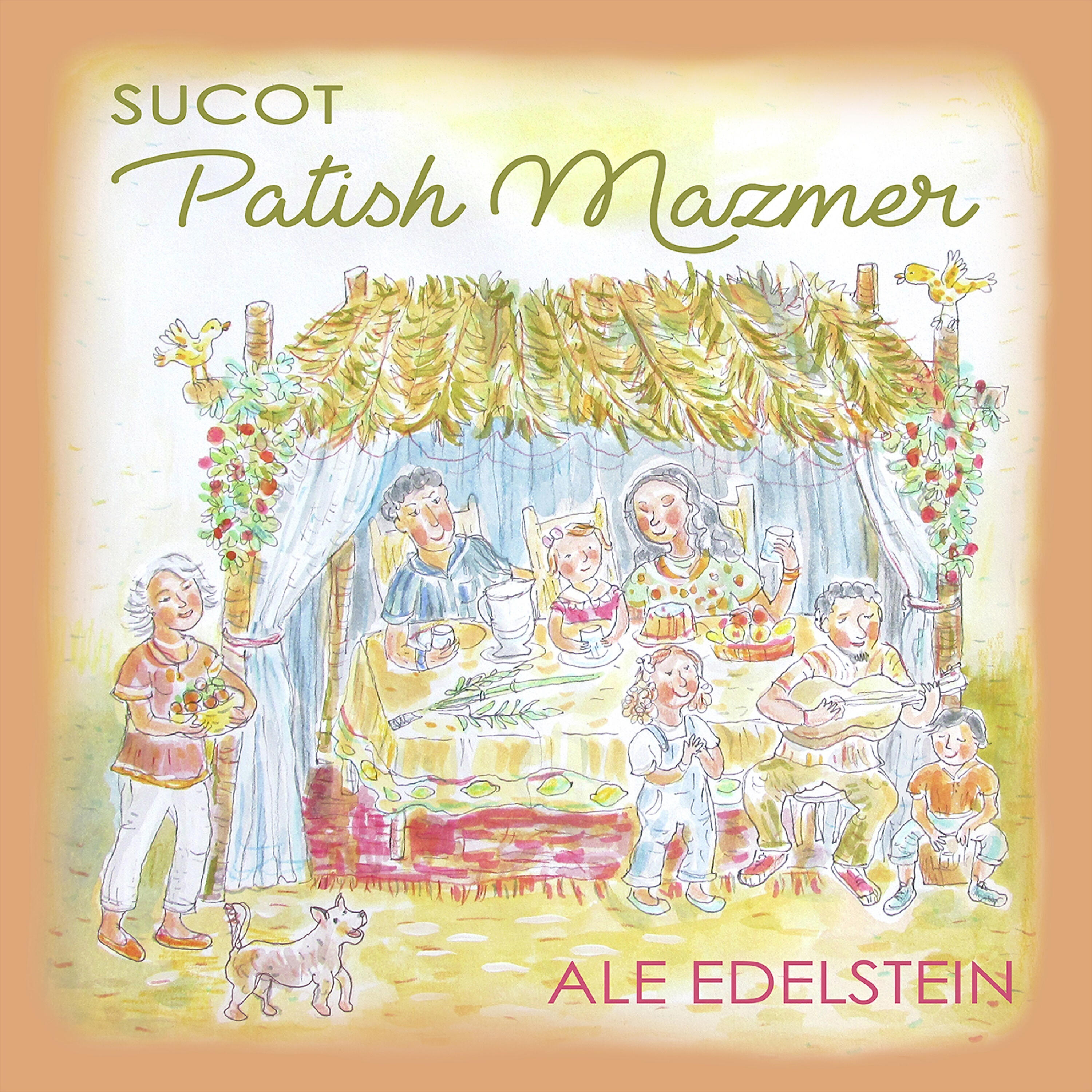 Ale Edelstein - Patish Mazmer - Sucot