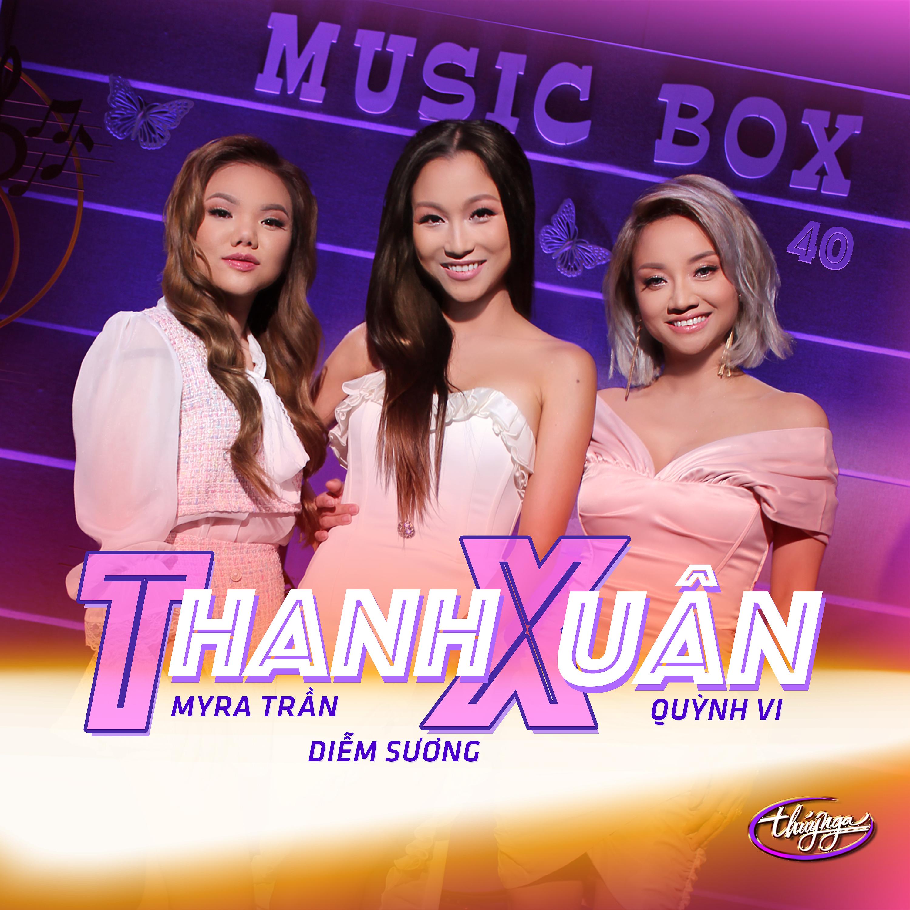 Постер альбома Music Box 40: Thanh Xuân