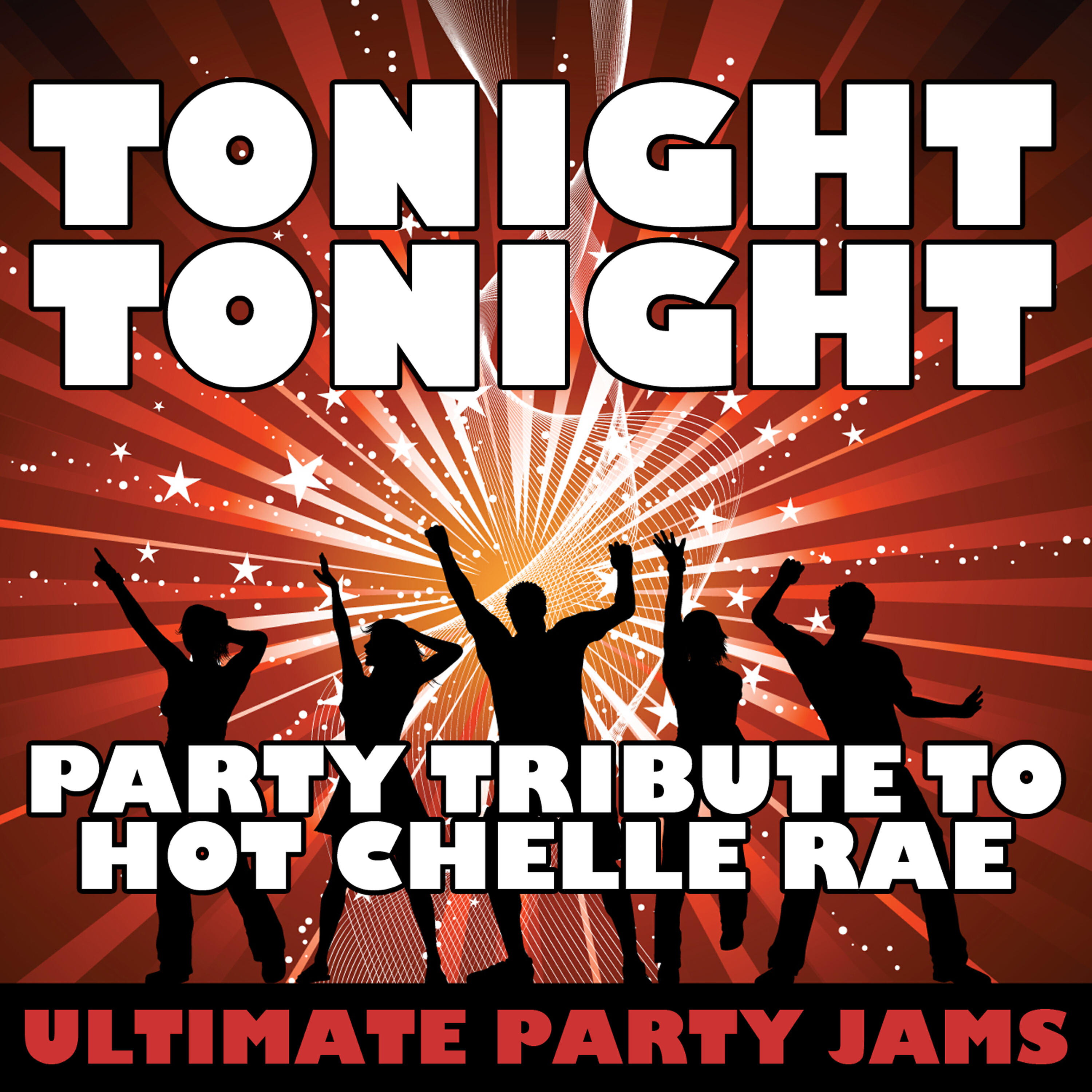 Ultimate Party Jams - Tonight Tonight