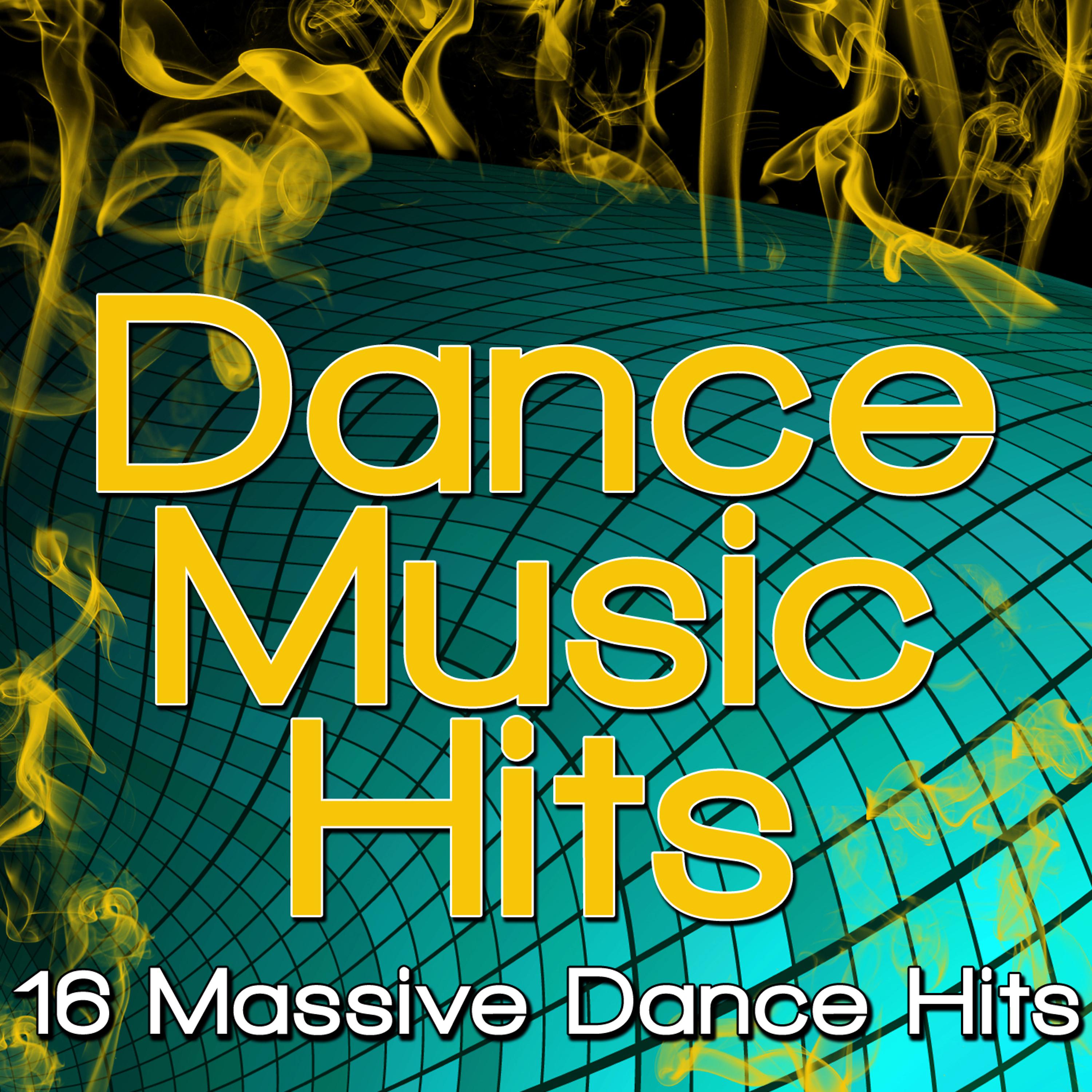 Постер альбома Dance Music Hits - 16 Massive Dance Hits