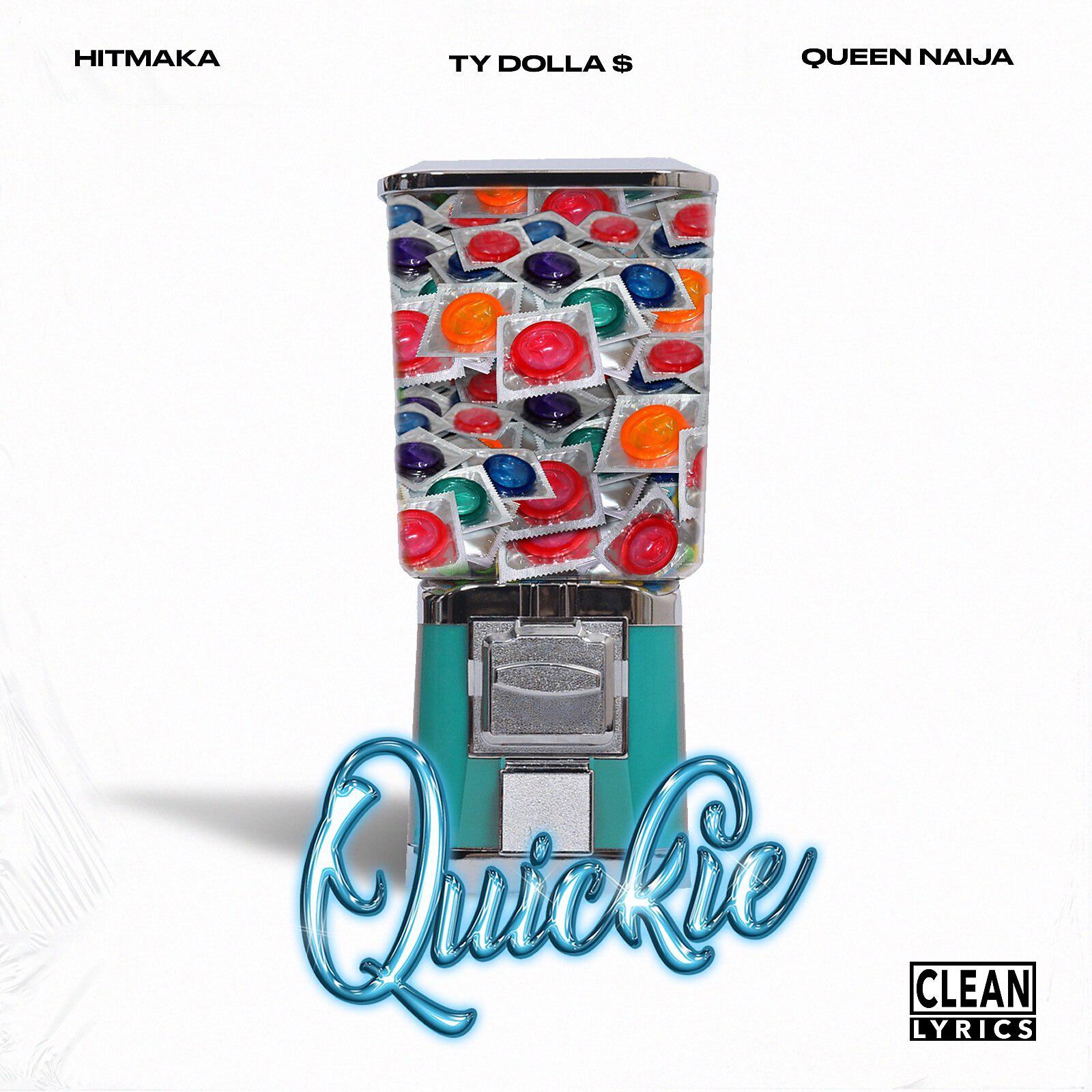 Hitmaka - Quickie (feat. Ty Dolla $ign)