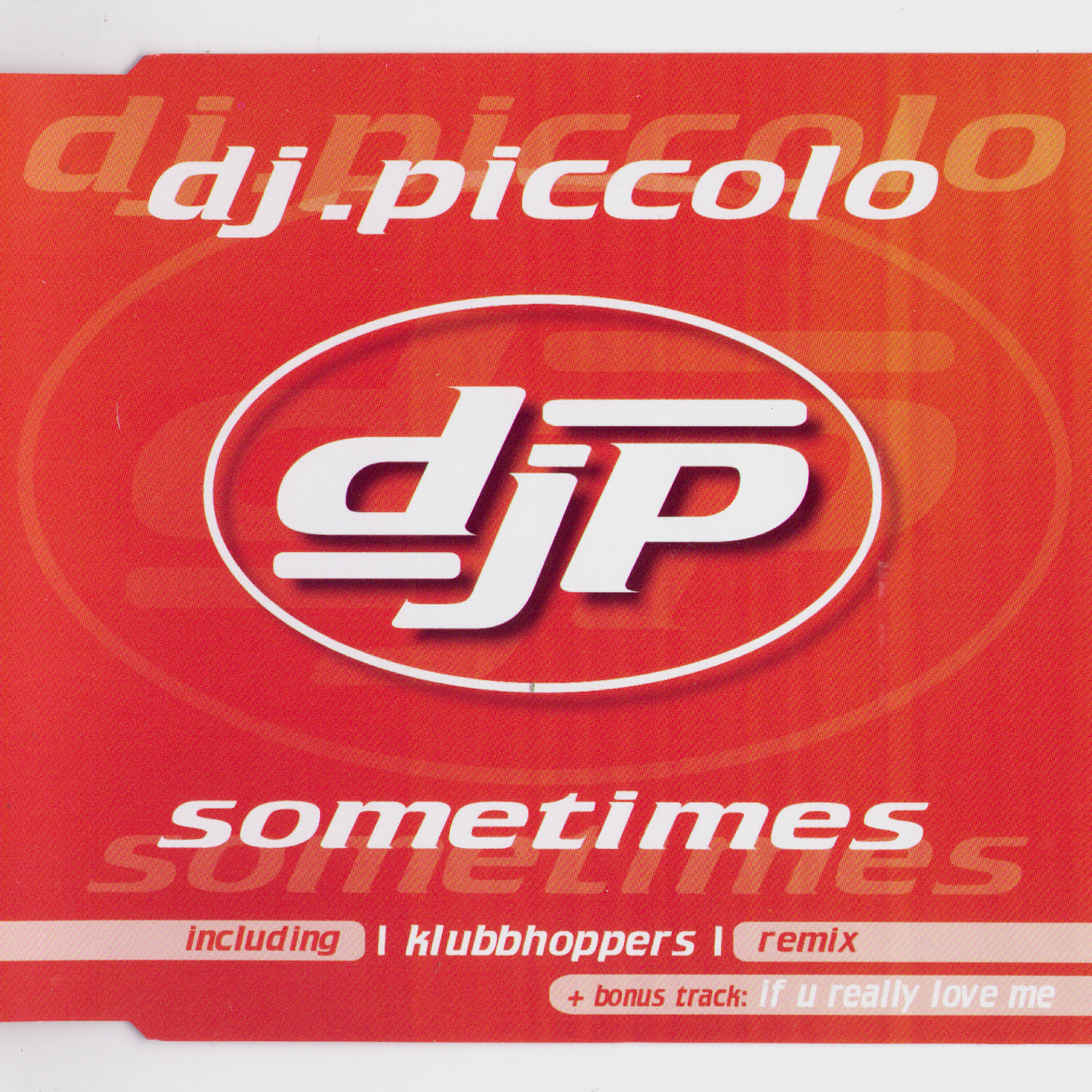 DJ Piccolo - Sometimes (Klubbhoppers Remix)
