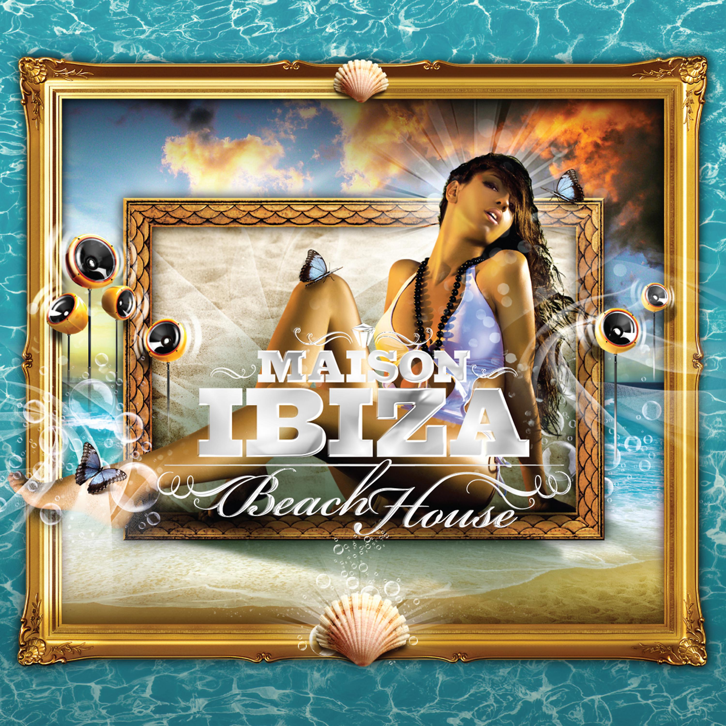 Постер альбома La Maison de Ibiza: Beach House