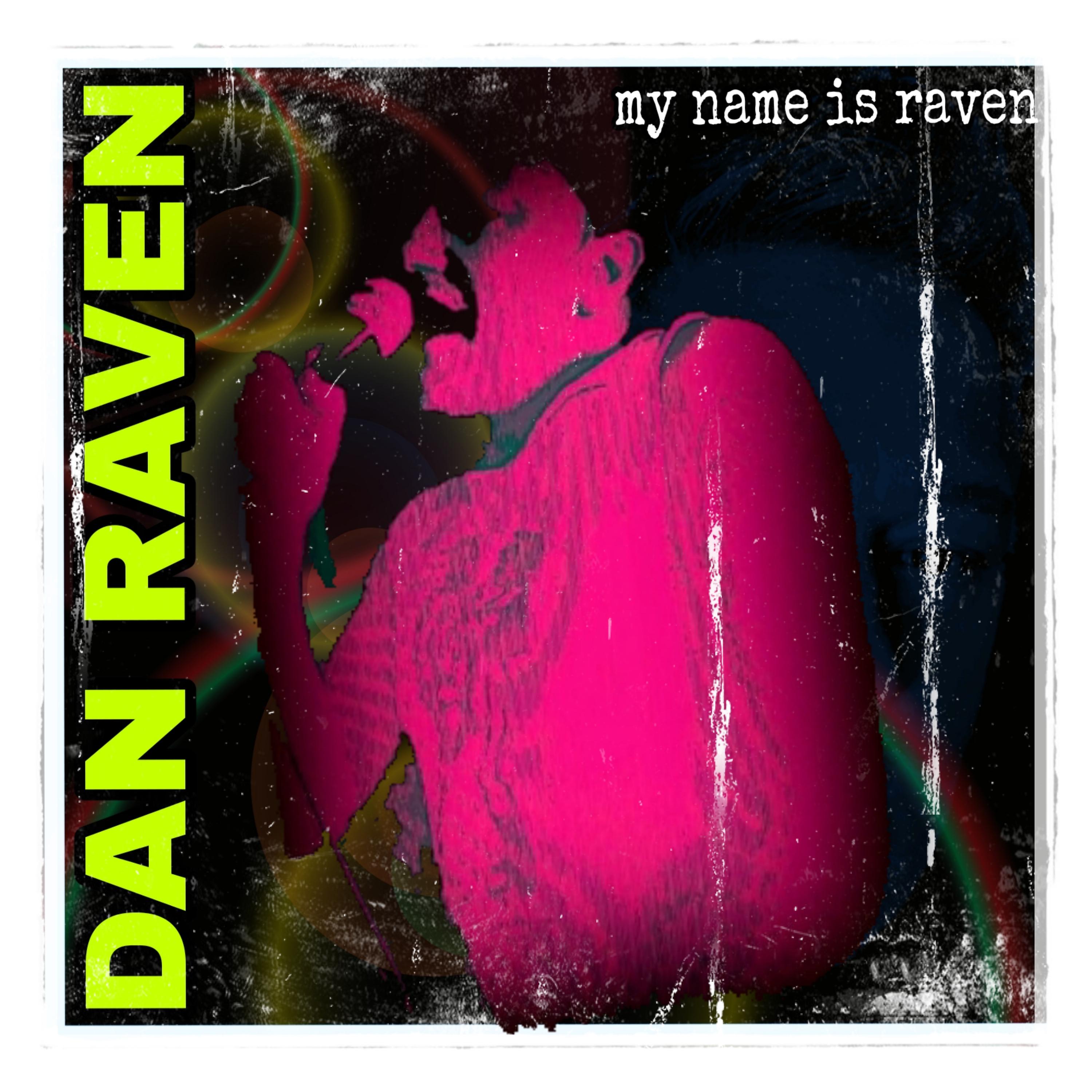 Постер альбома My Name is Raven