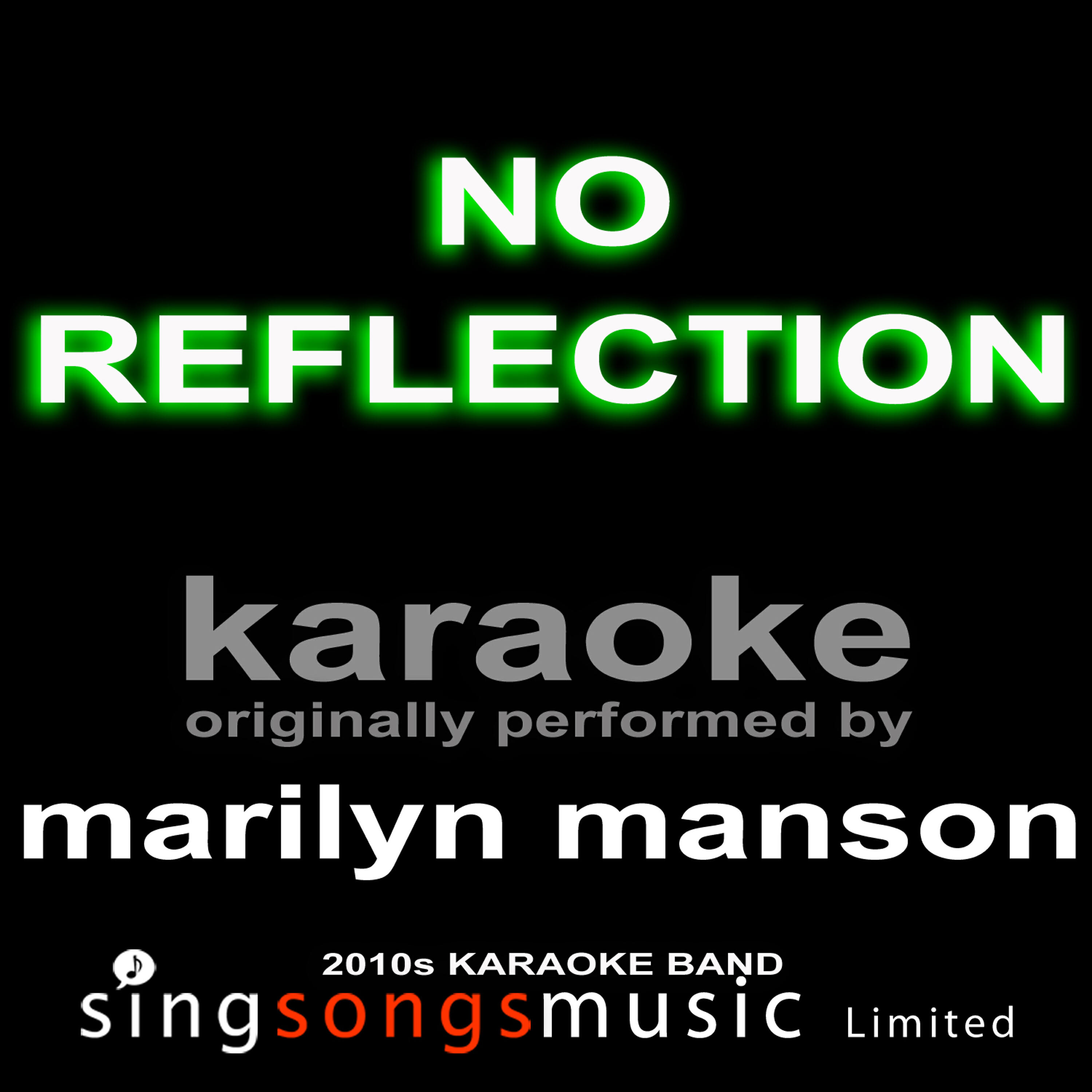 2010s Karaoke Band - No Reflection (Originally Performed By Marilyn Manson) [Karaoke Audio Version]