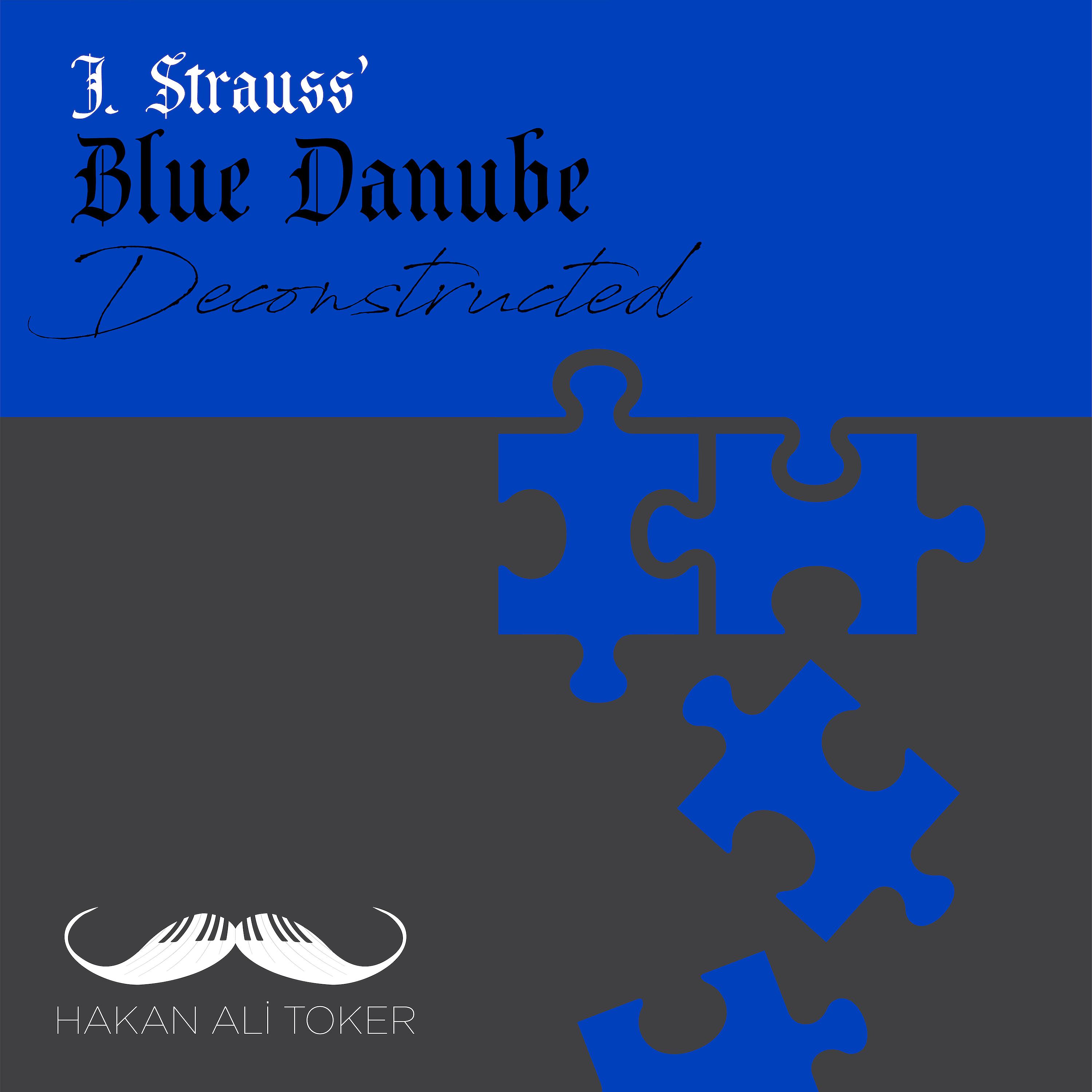 Постер альбома Blue Danube Deconstructed (After J. Strauss Jr. Op. 314)