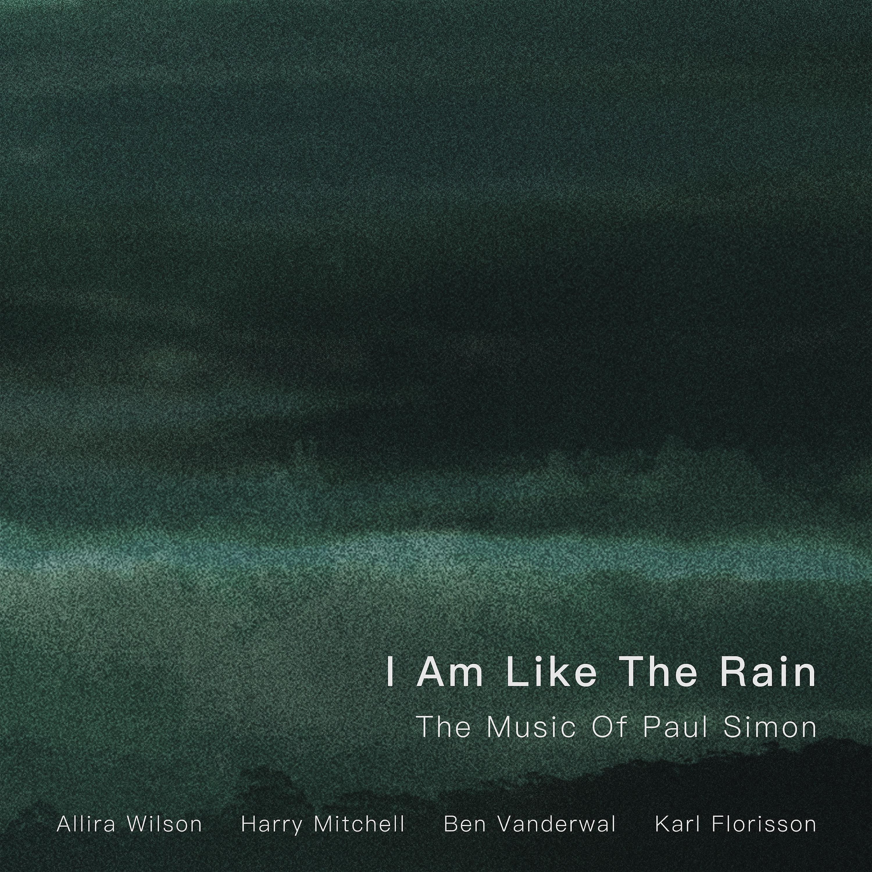 Постер альбома I Am Like the Rain: The Music of Paul Simon