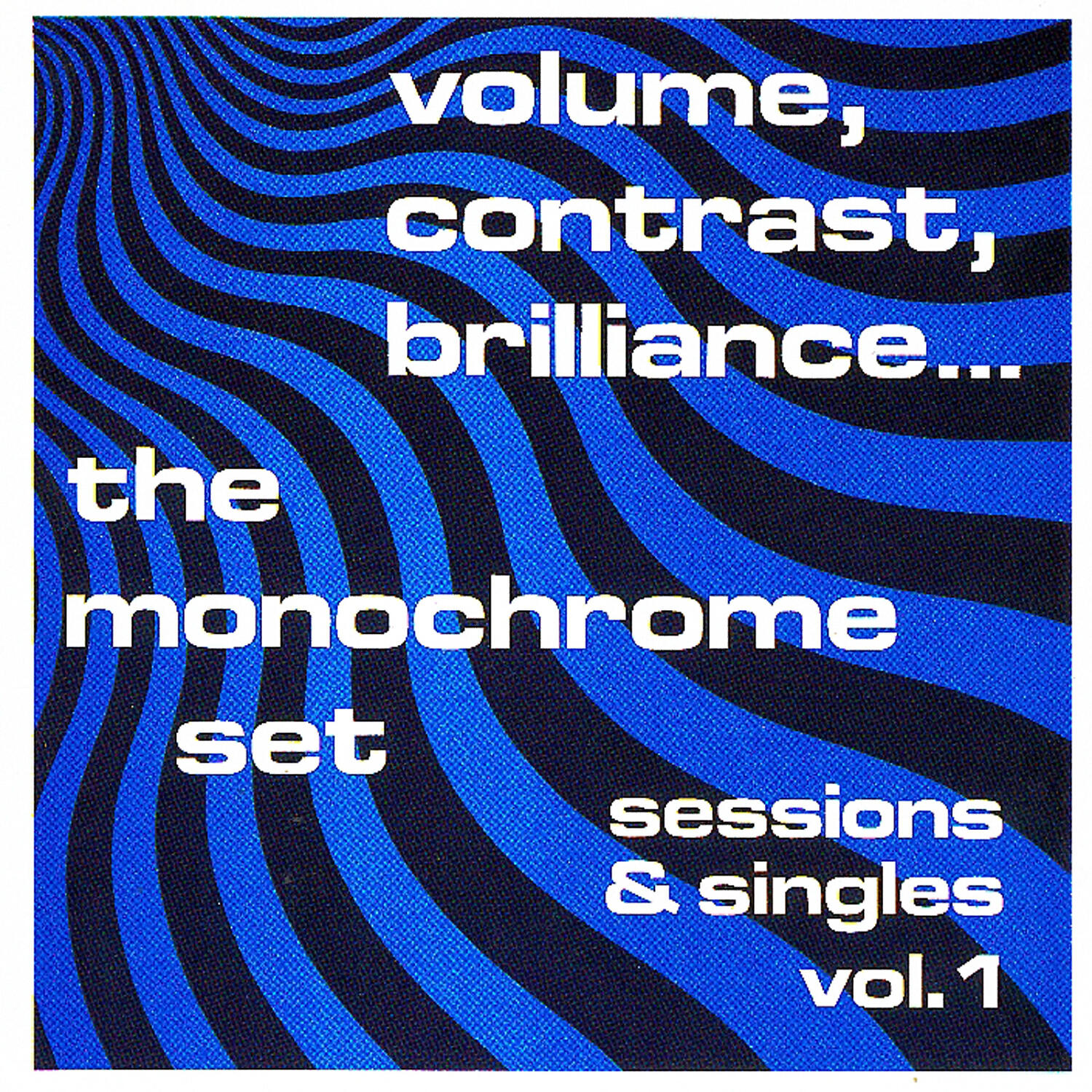 The Monochrome Set - Eine Symphonie Des Grauens