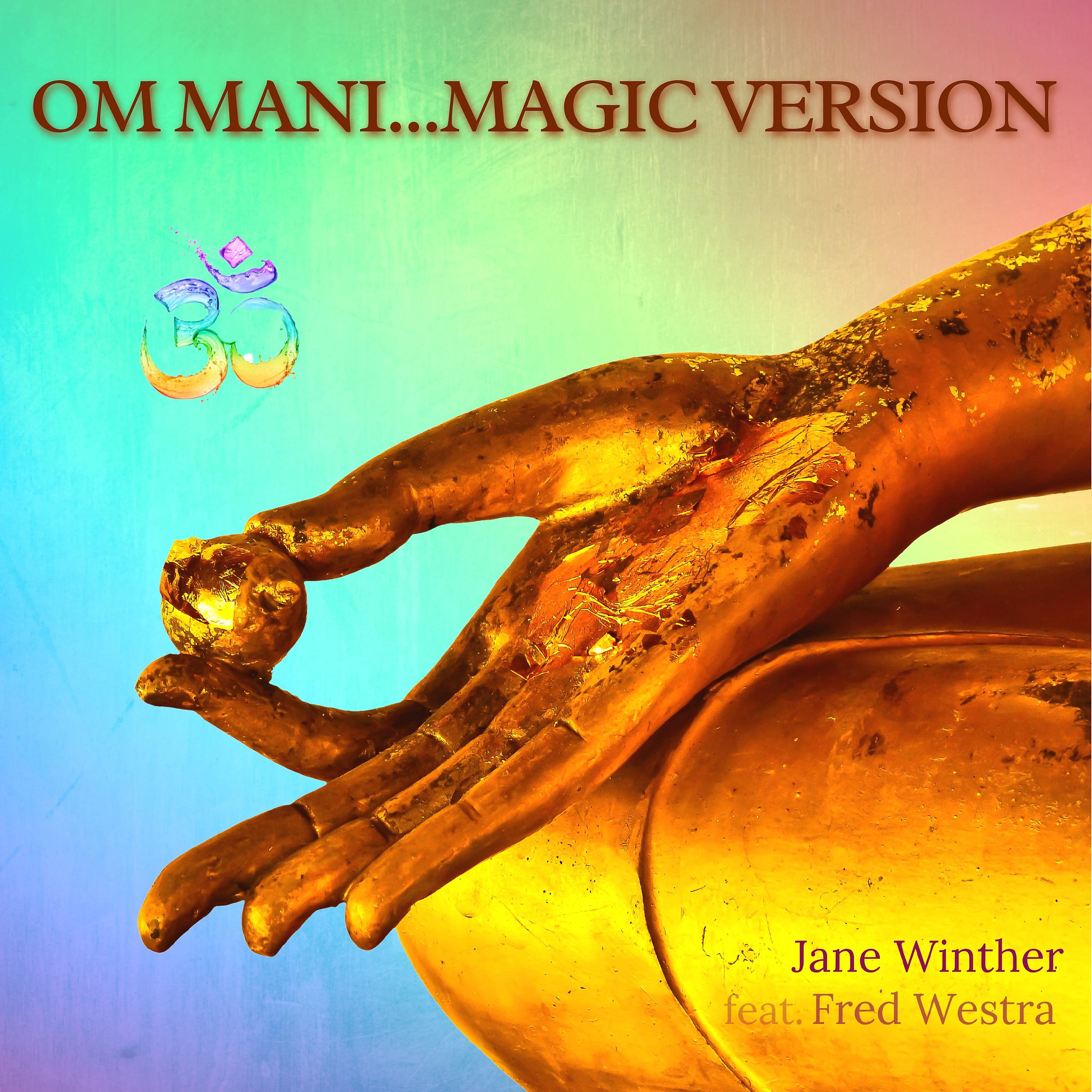 Постер альбома Om Mani... (Magic Version)