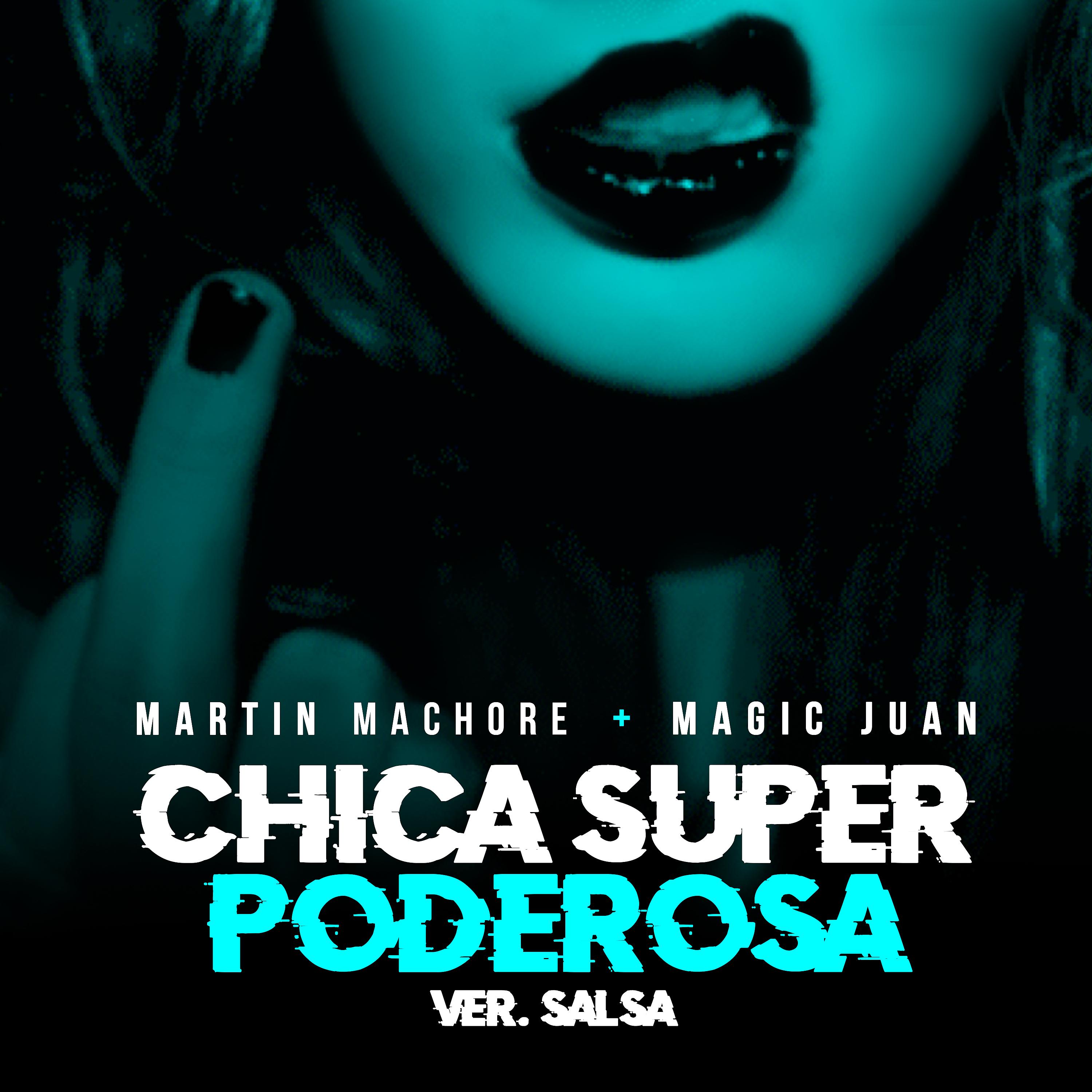 Постер альбома Chica Super Poderosa (Salsa Version)