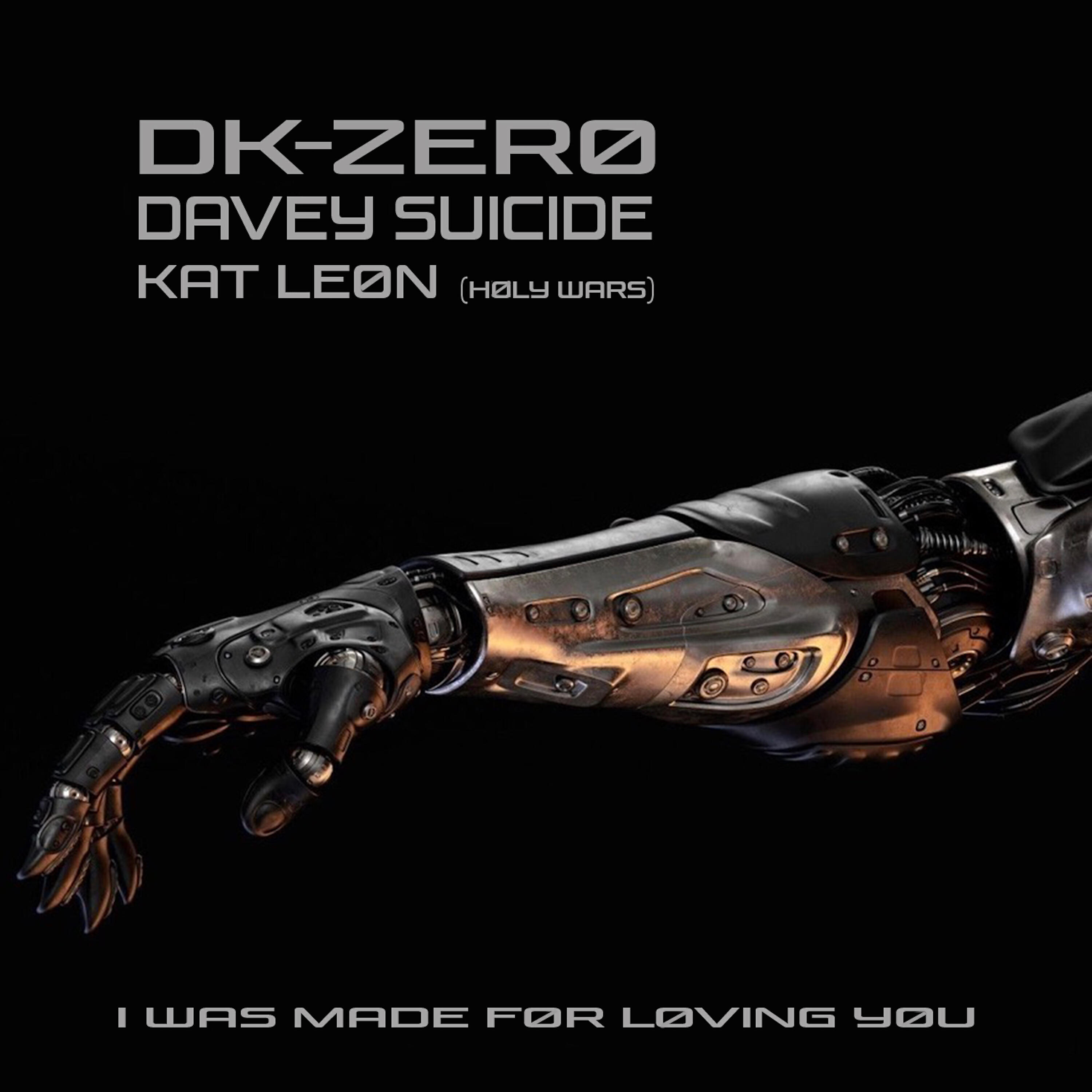 DK-Zero - I Was Made for Loving You