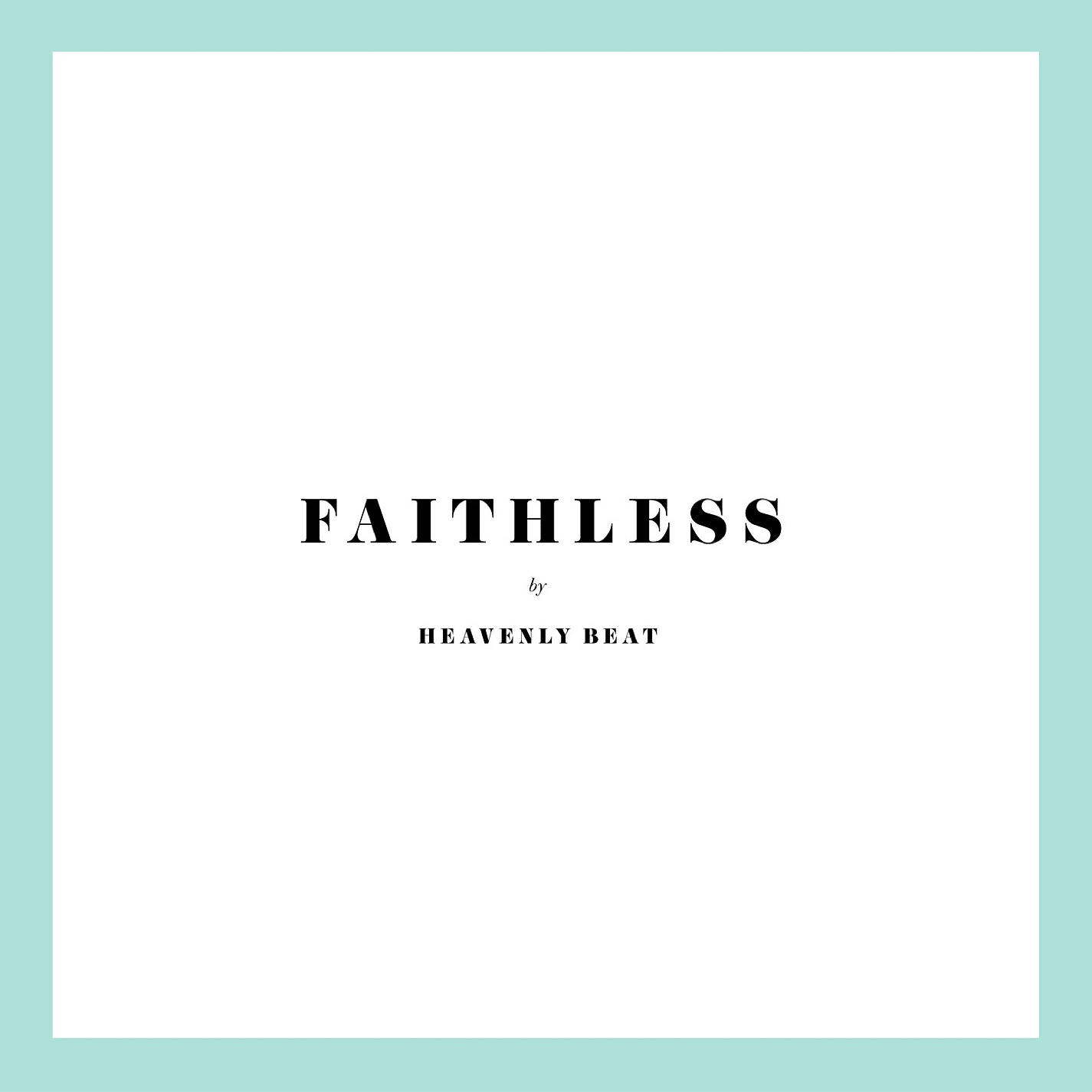 Heavenly Beat - Faithless
