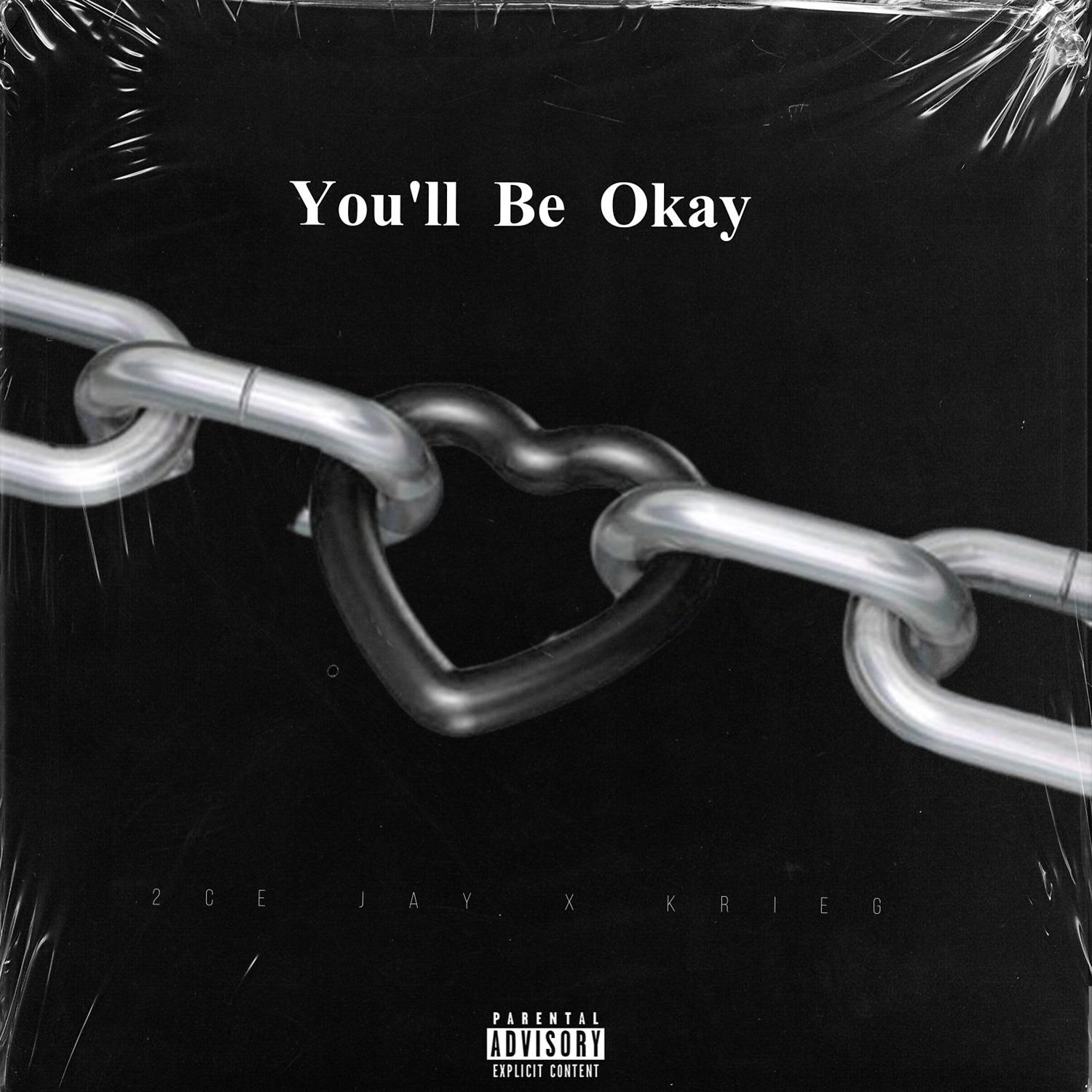 Постер альбома 2.C.E Jay x Krieg - You’ll Be Okay