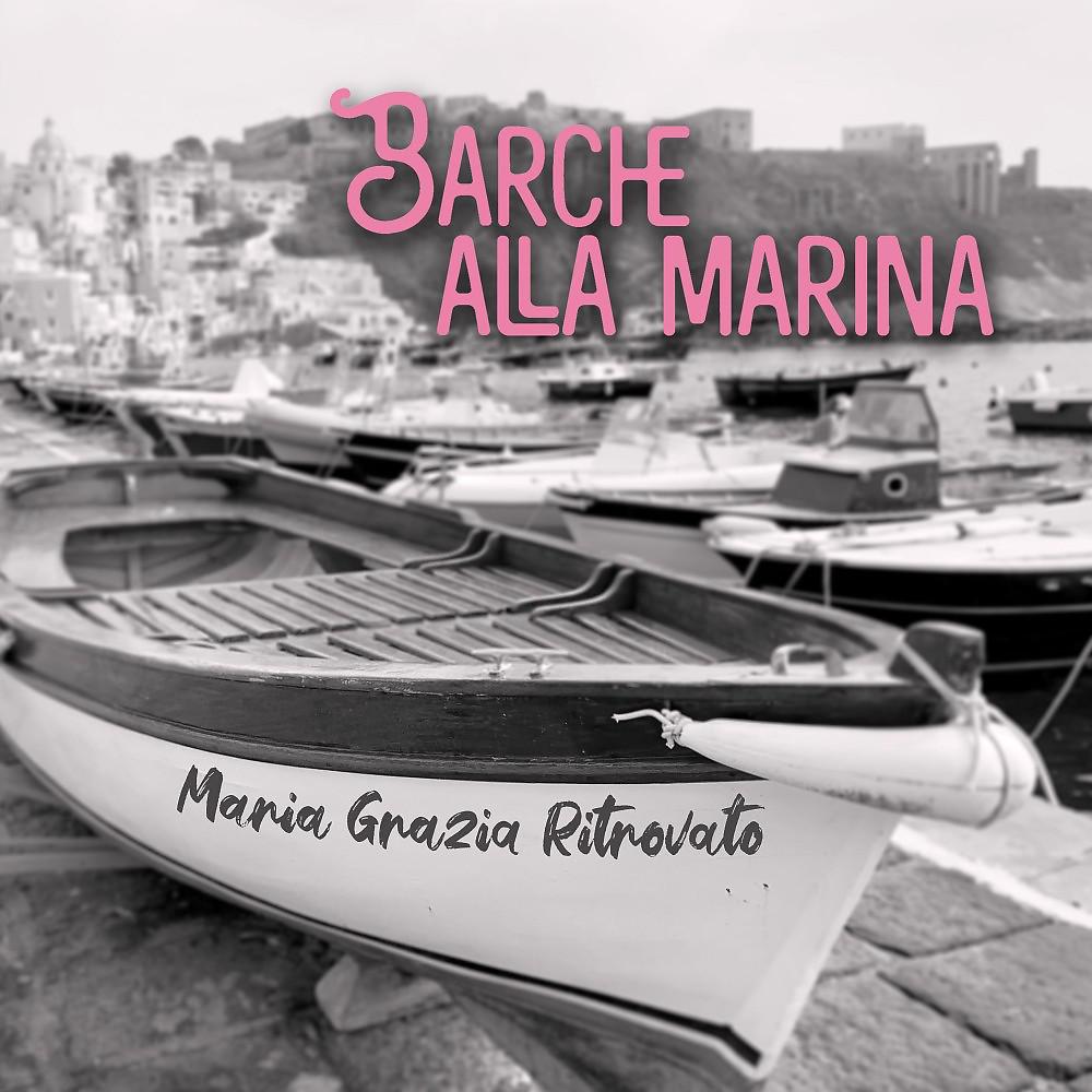 Постер альбома Barche alla marina