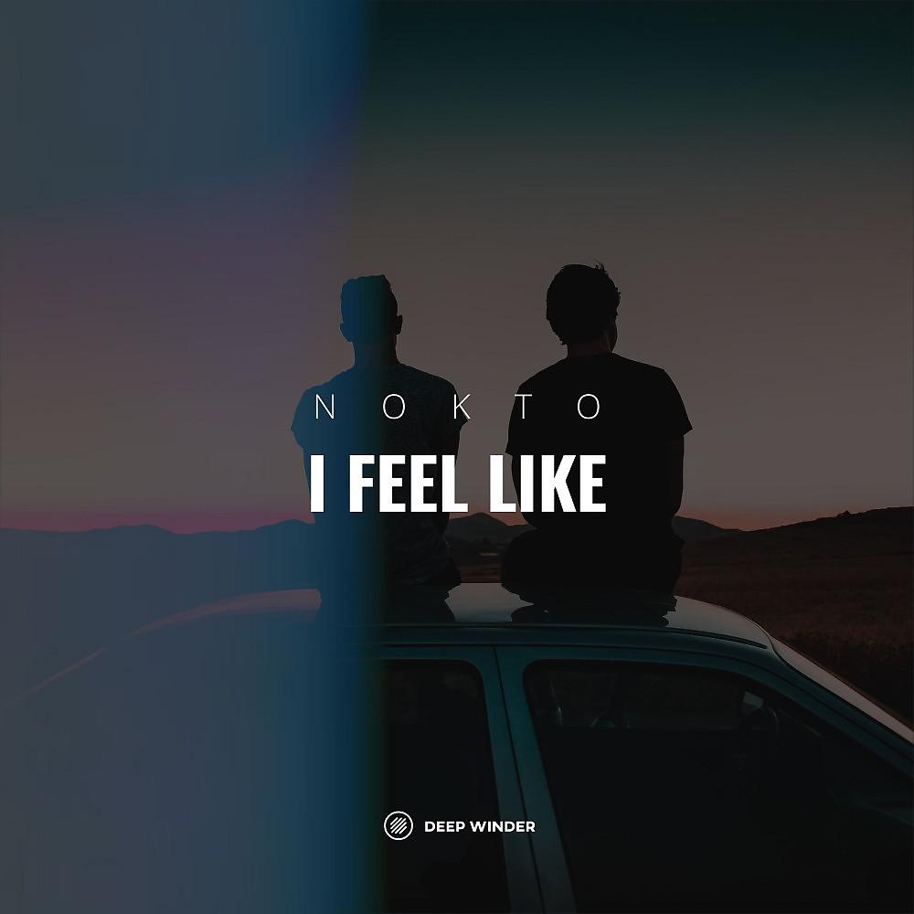 Постер альбома I Feel Like (Radio Edit)