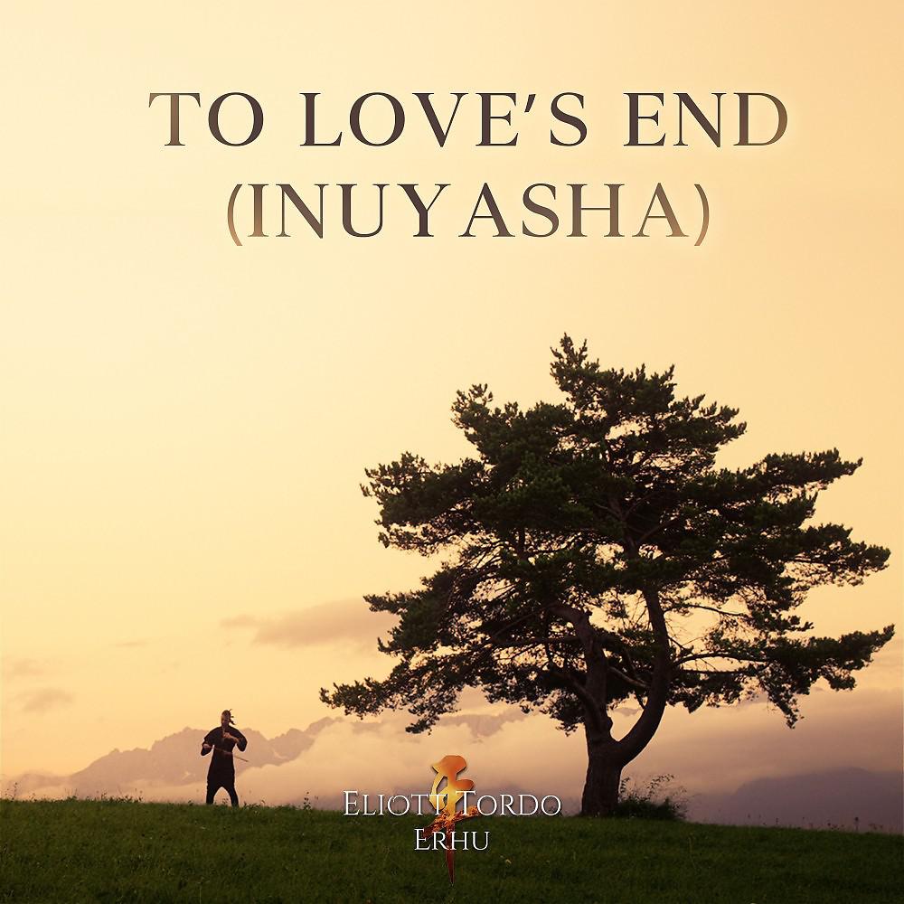 Постер альбома To Love's End (Inuyasha)
