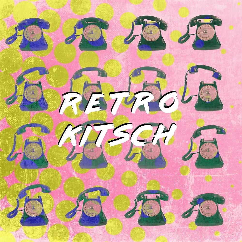 Постер альбома Retro Kitsch