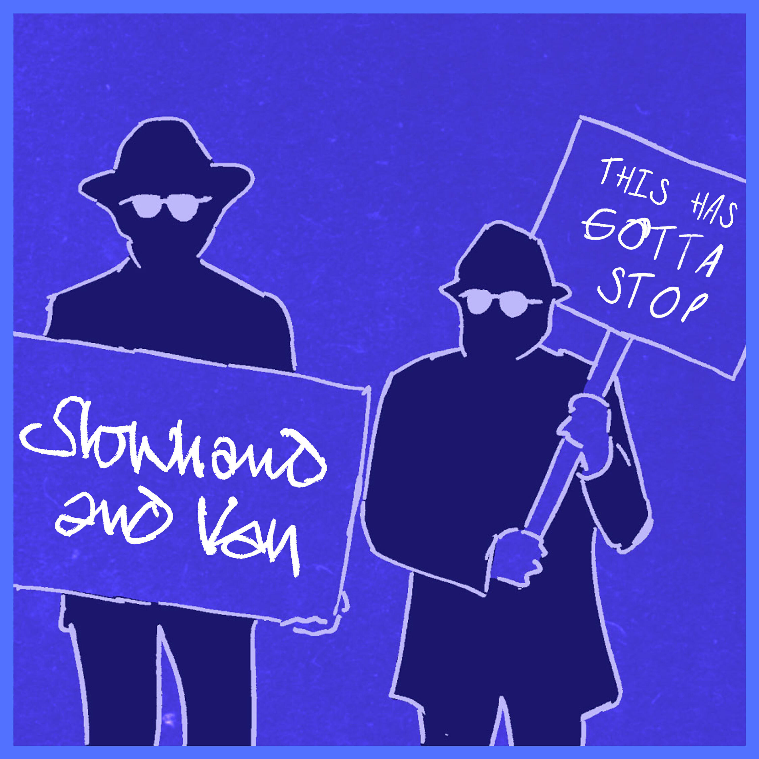 Slowhand & Van - This Has Gotta Stop