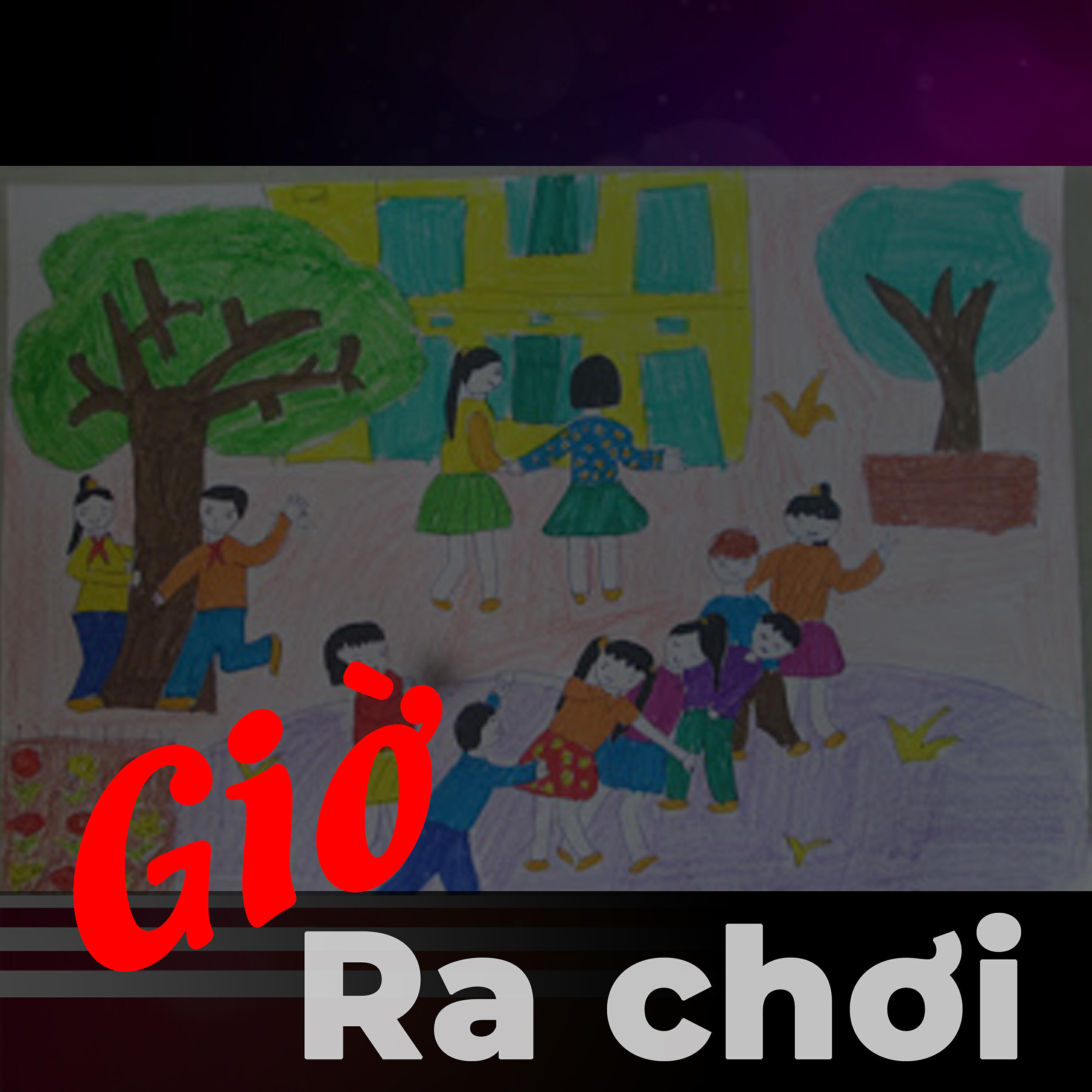 Постер альбома Giờ ra chơi