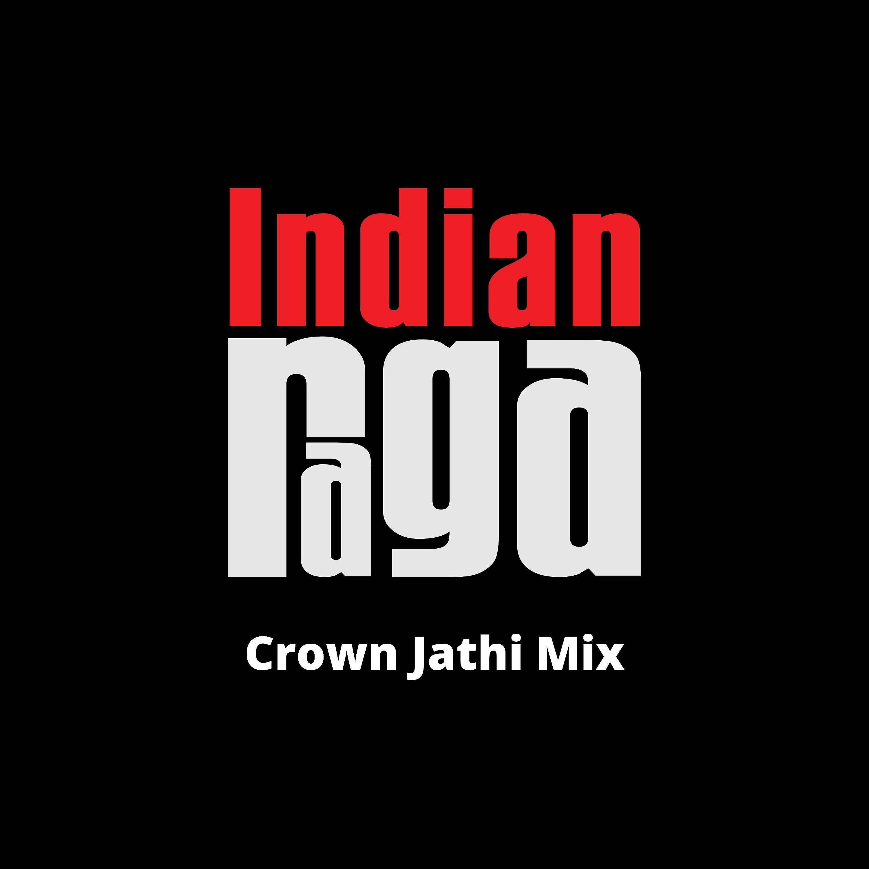 Постер альбома Crown (Jathi Mix)