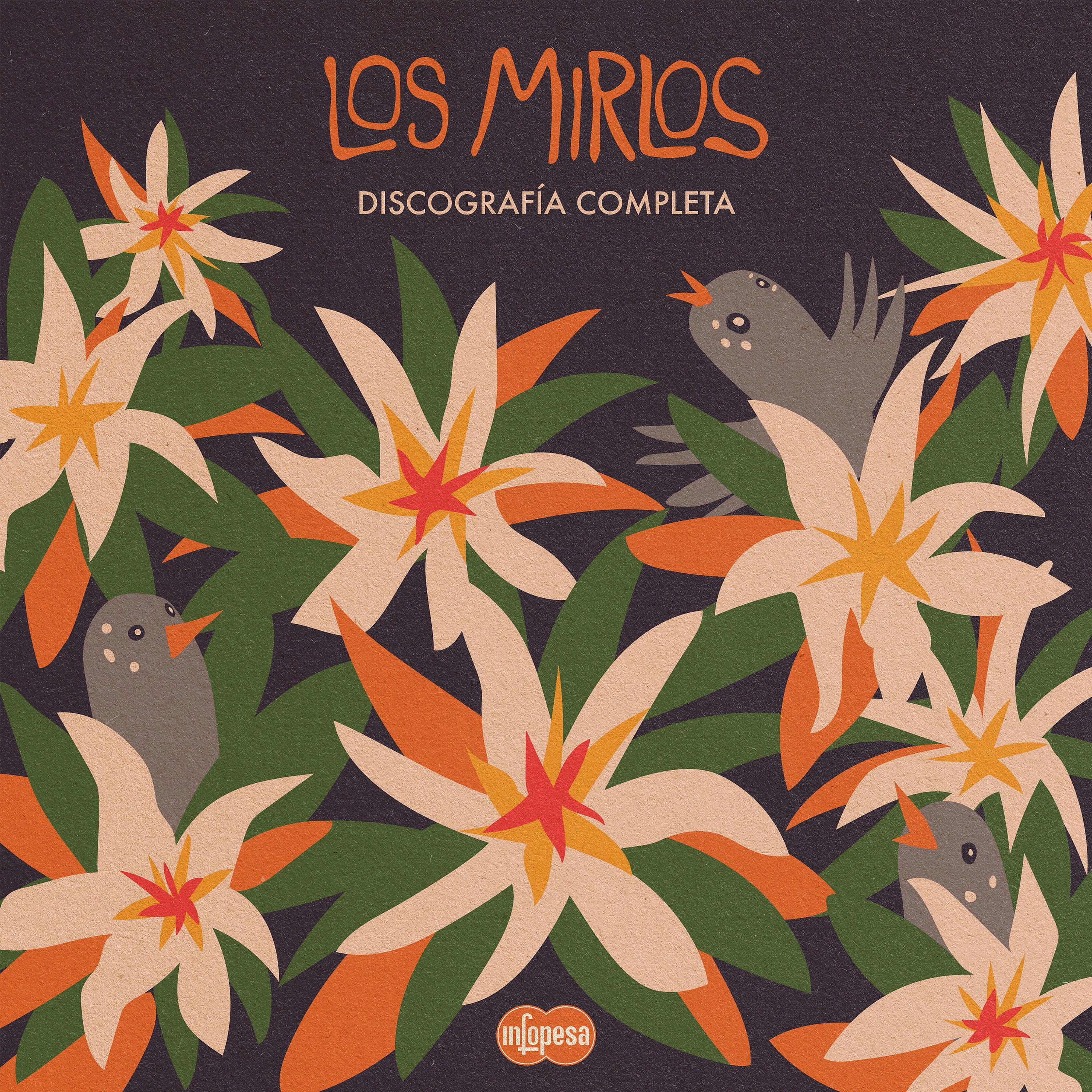 Постер альбома Los Mirlos: Discografía Completa