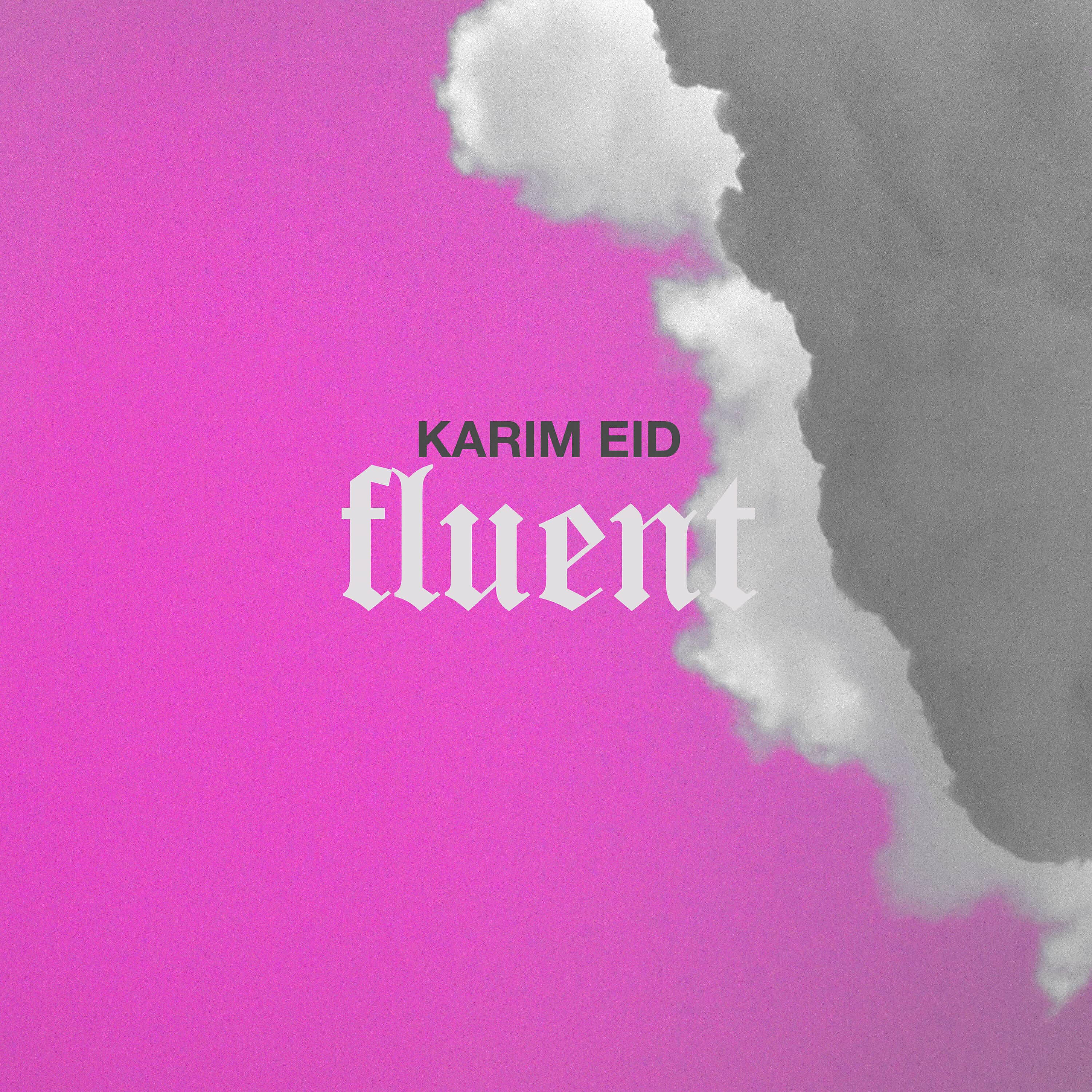Karim Eid - Fluent