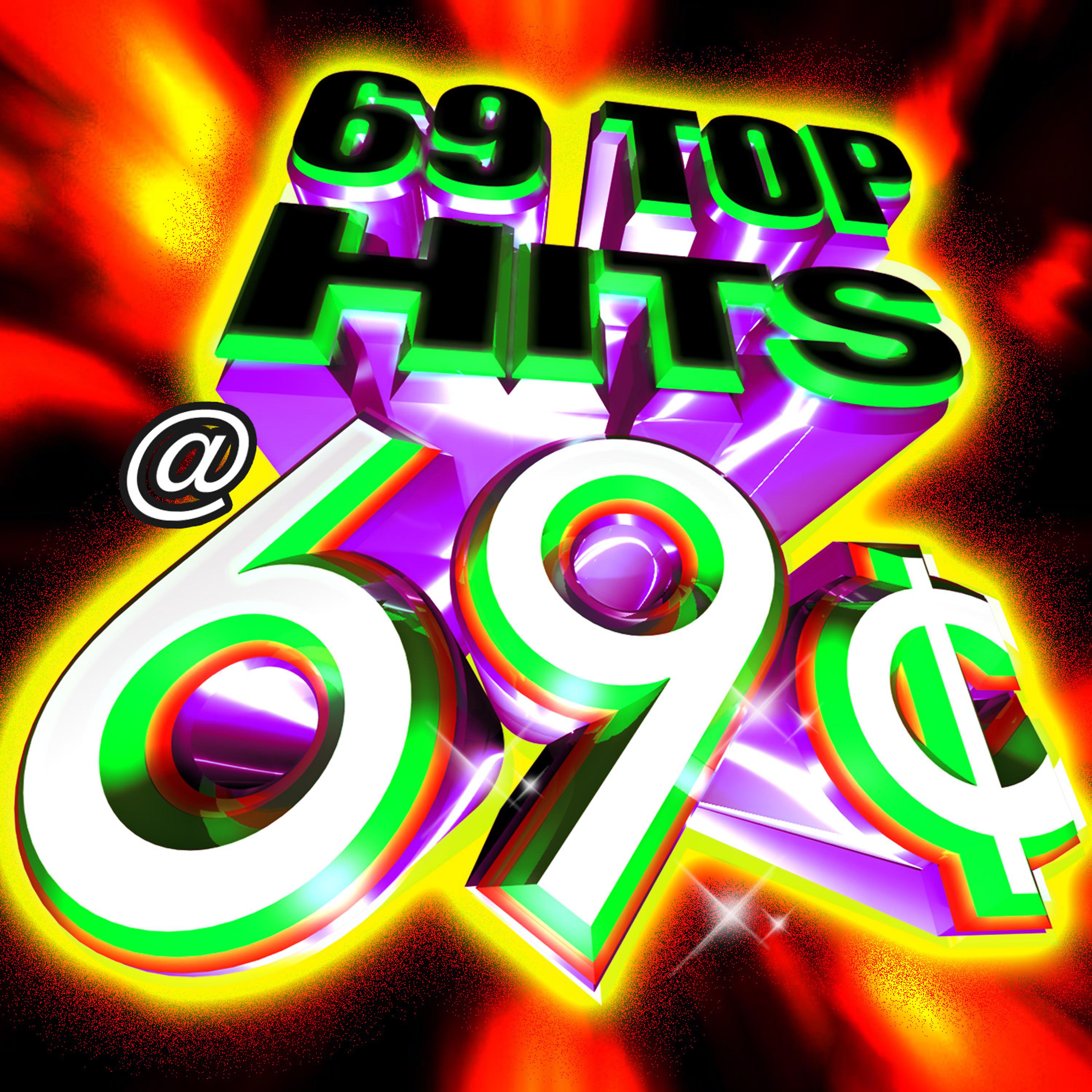 Постер альбома 69 Top Hits @ 69¢