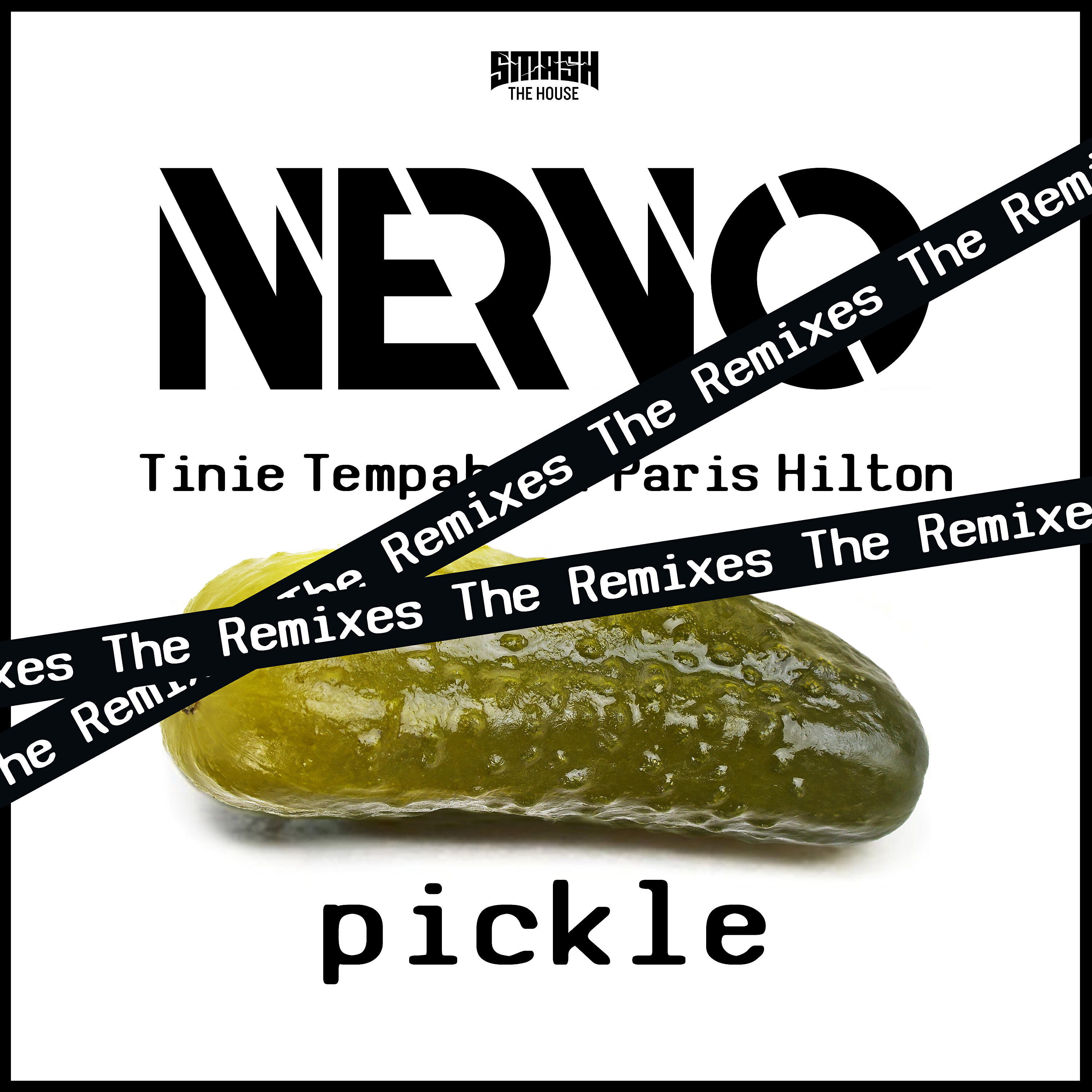 NERVO - Pickle (Jaxx & Vega Remix)