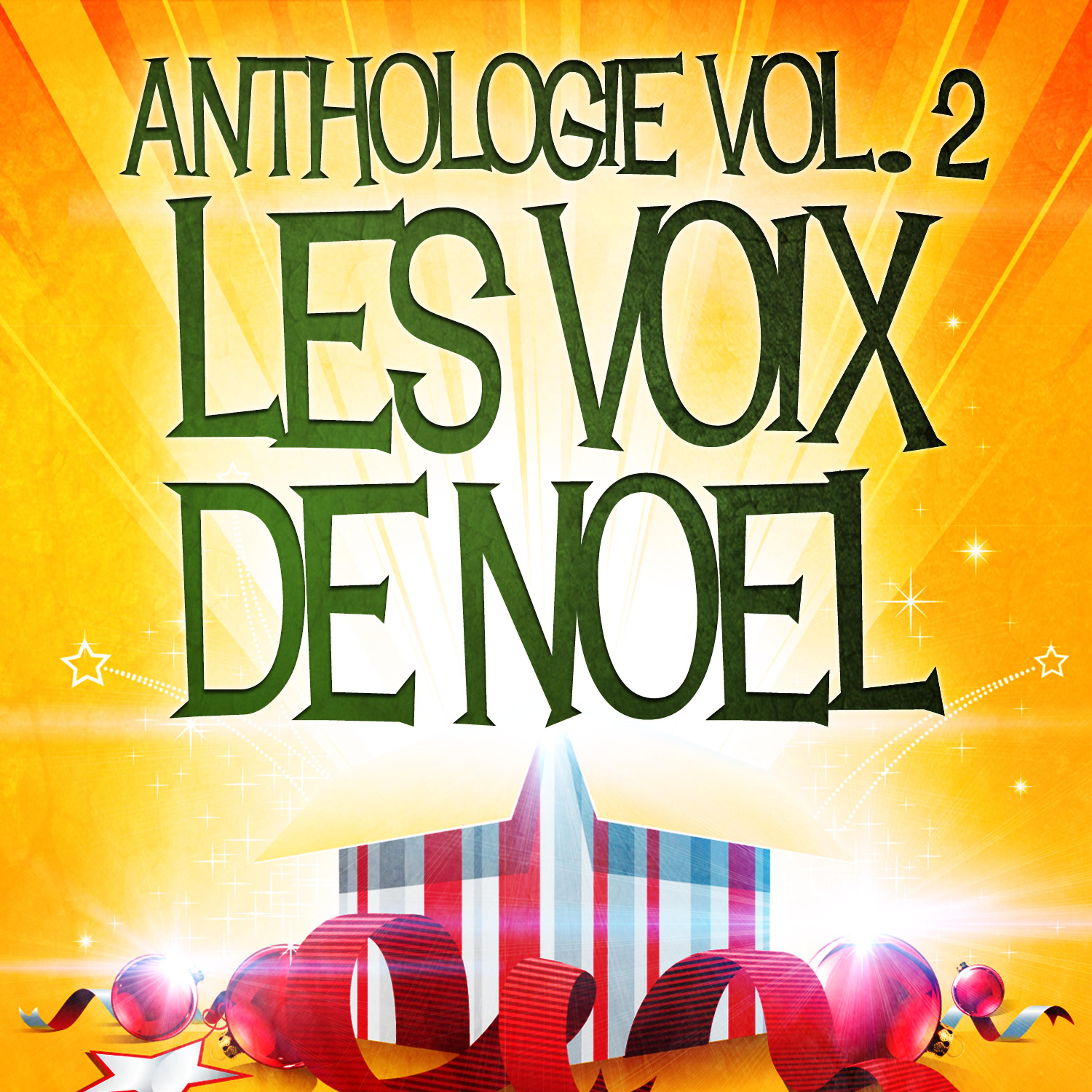 Постер альбома Noël essentiel Vol. 2 (Anthologie des plus belles chansons de Noël)