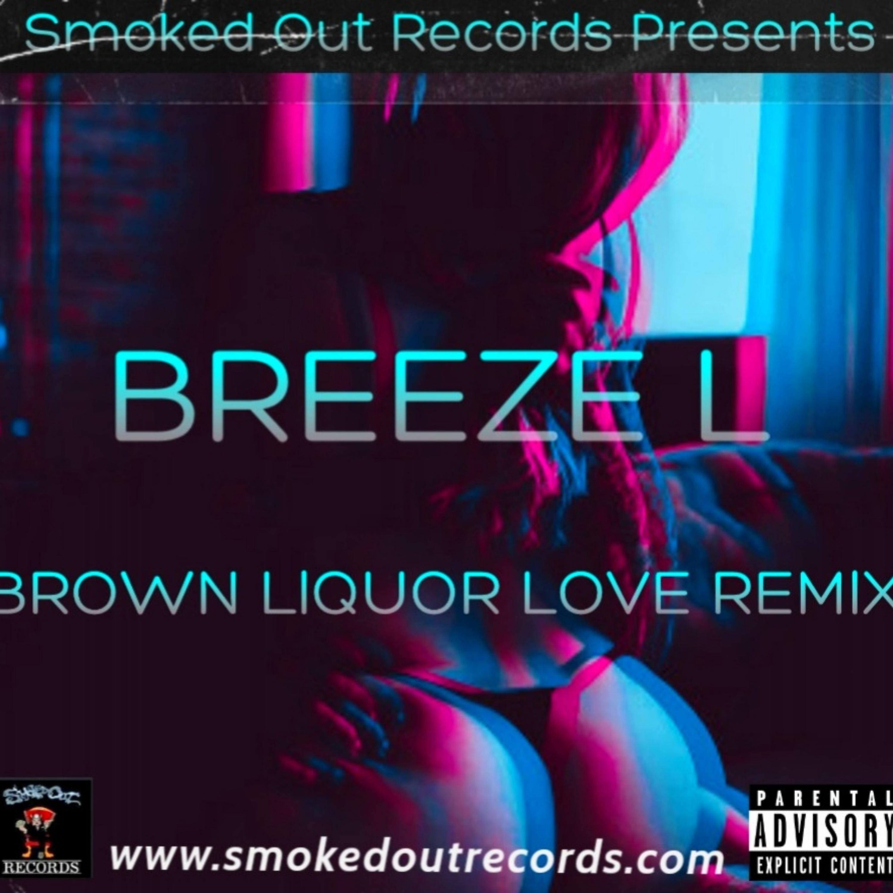 Постер альбома Brown Liquor Love (Remix)