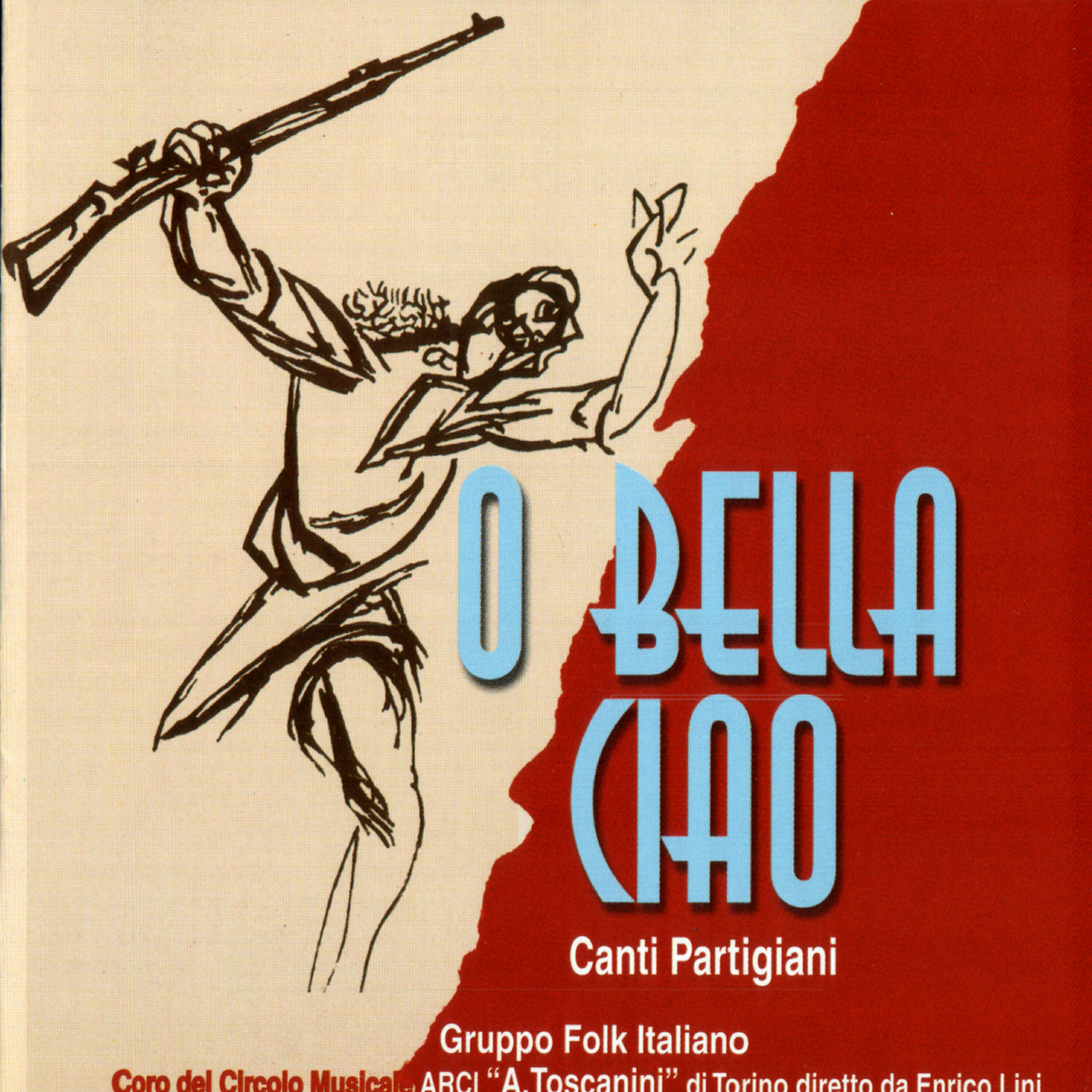 Gruppo Folk Italiano - Coro A. Toscanini di Torino - BELLA CIAO (Anonimo)